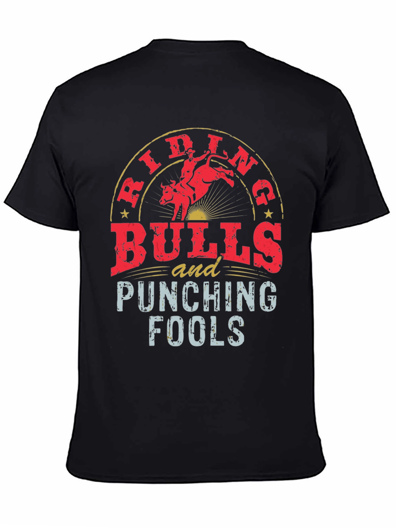 Riding Bulls and Punching Fools Black Tee