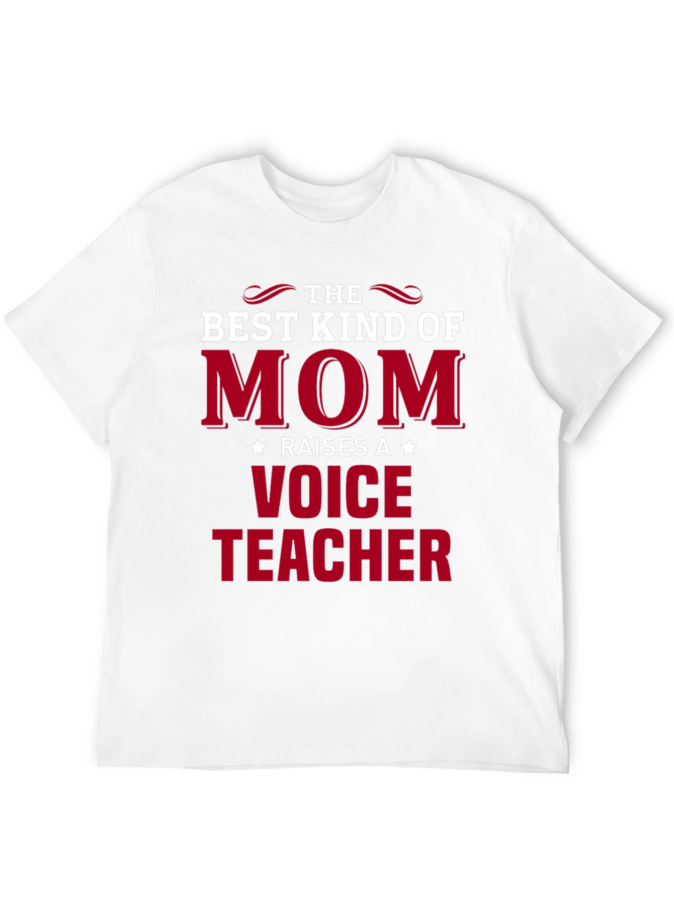 Best Mom Raises a Voice Teacher T-Shirt