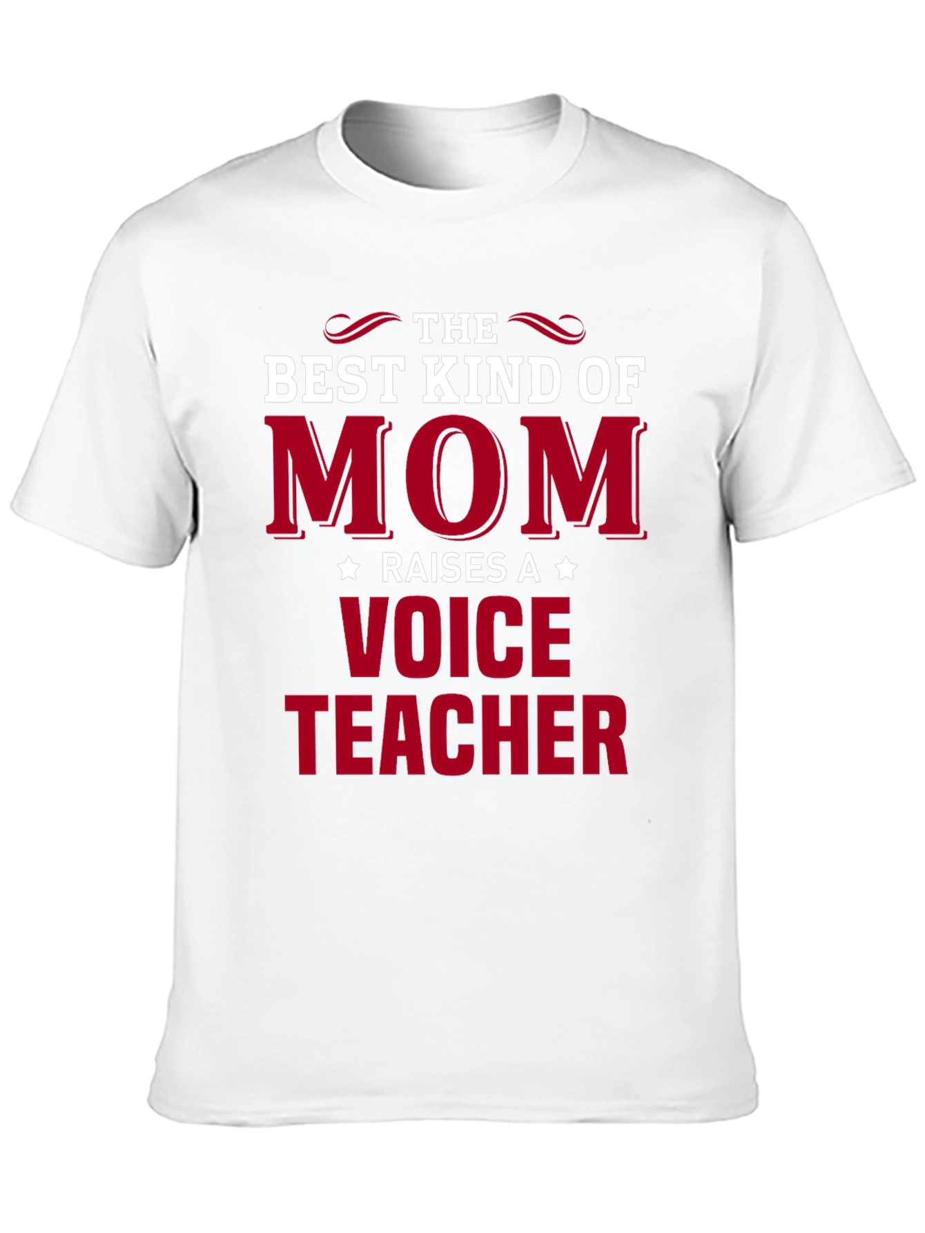 Best Mom Raises a Voice Teacher T-Shirt
