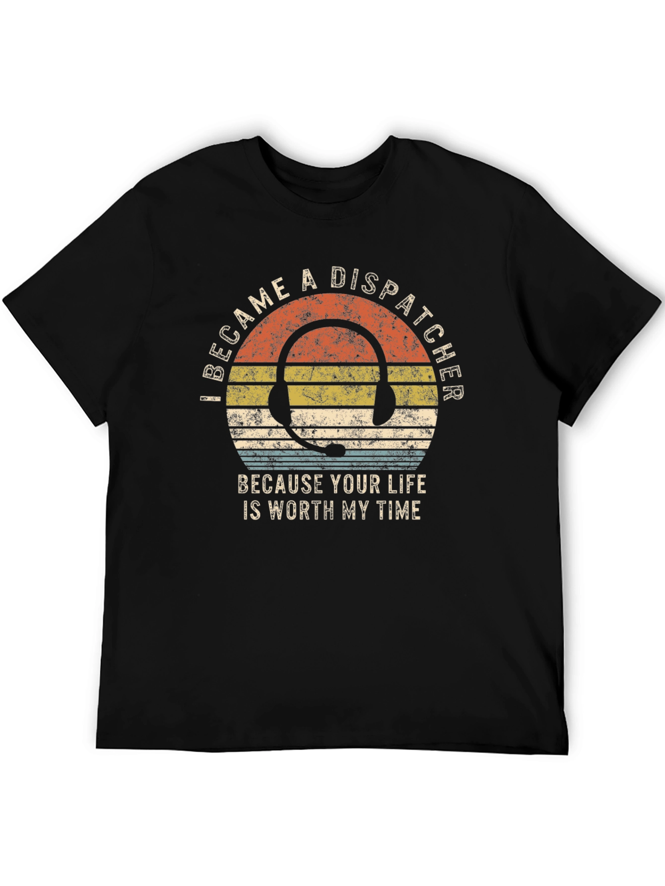 Dispatcher T-Shirt: Worth My Time Graphic Tee