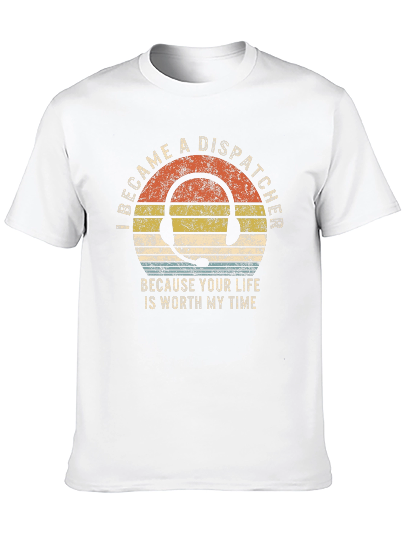 Dispatcher T-Shirt: Worth My Time Graphic Tee