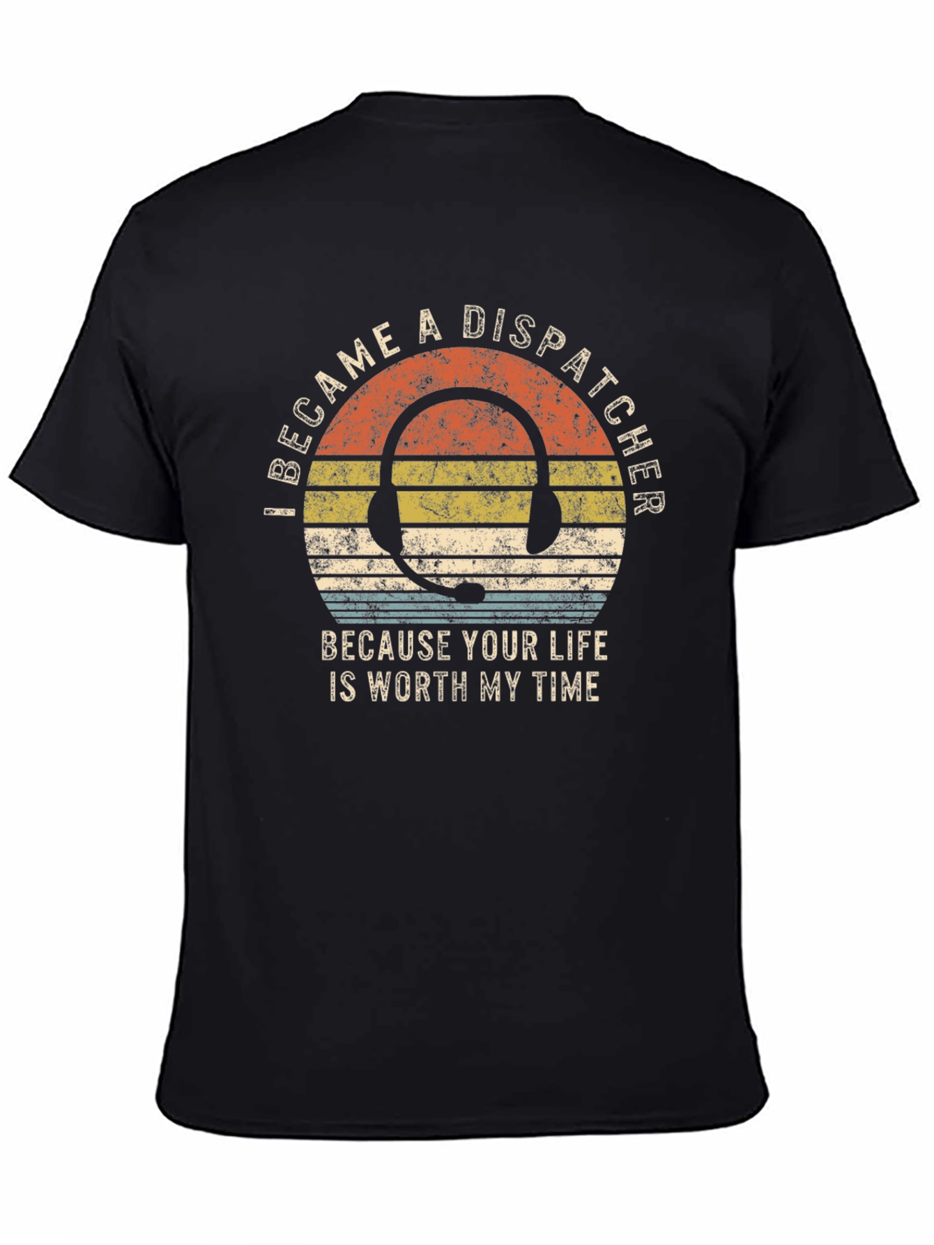 Dispatcher T-Shirt: Worth My Time Graphic Tee