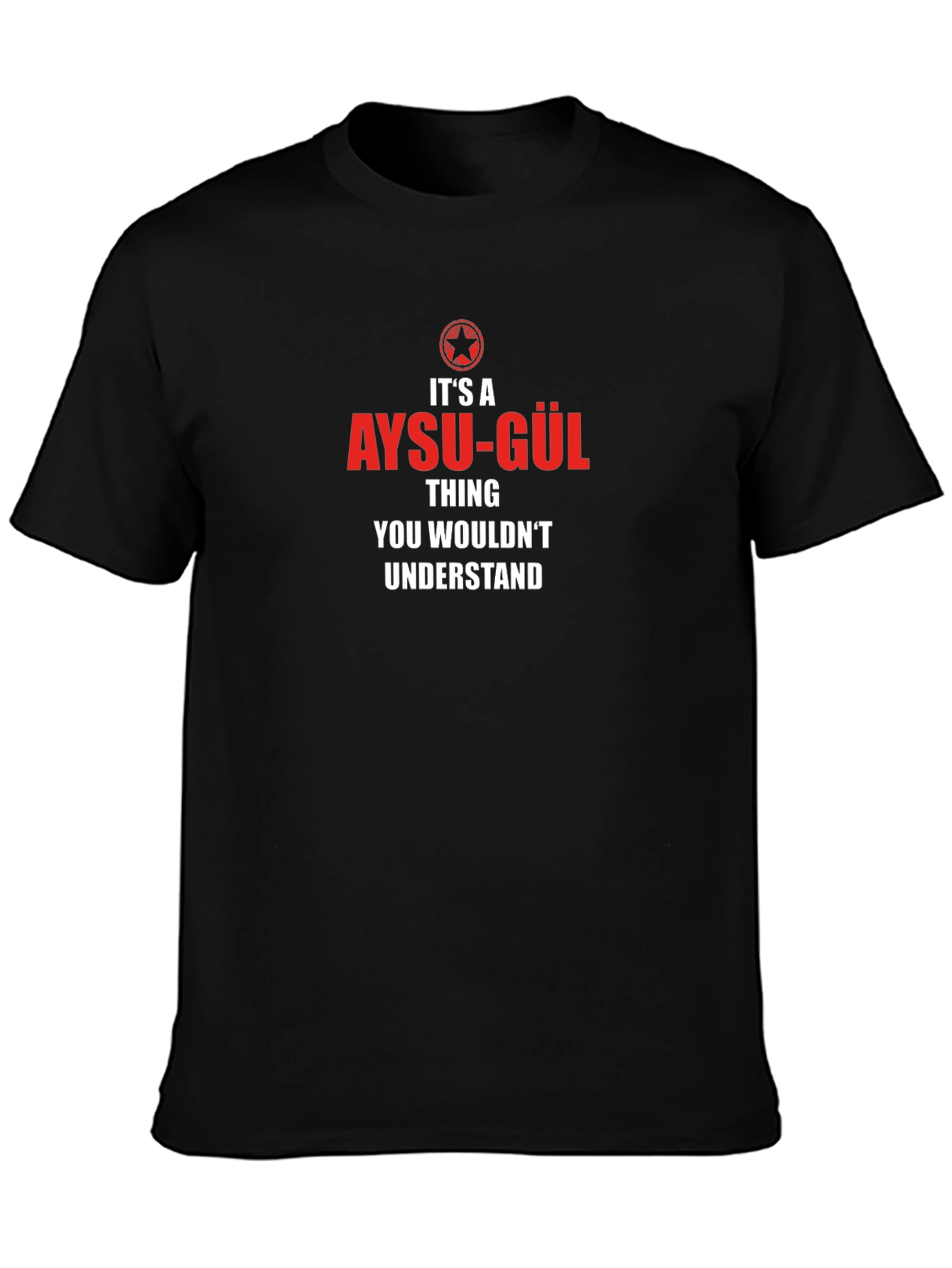 Aysu-Gül Thing T-Shirt - You Wouldnt Understand Tee