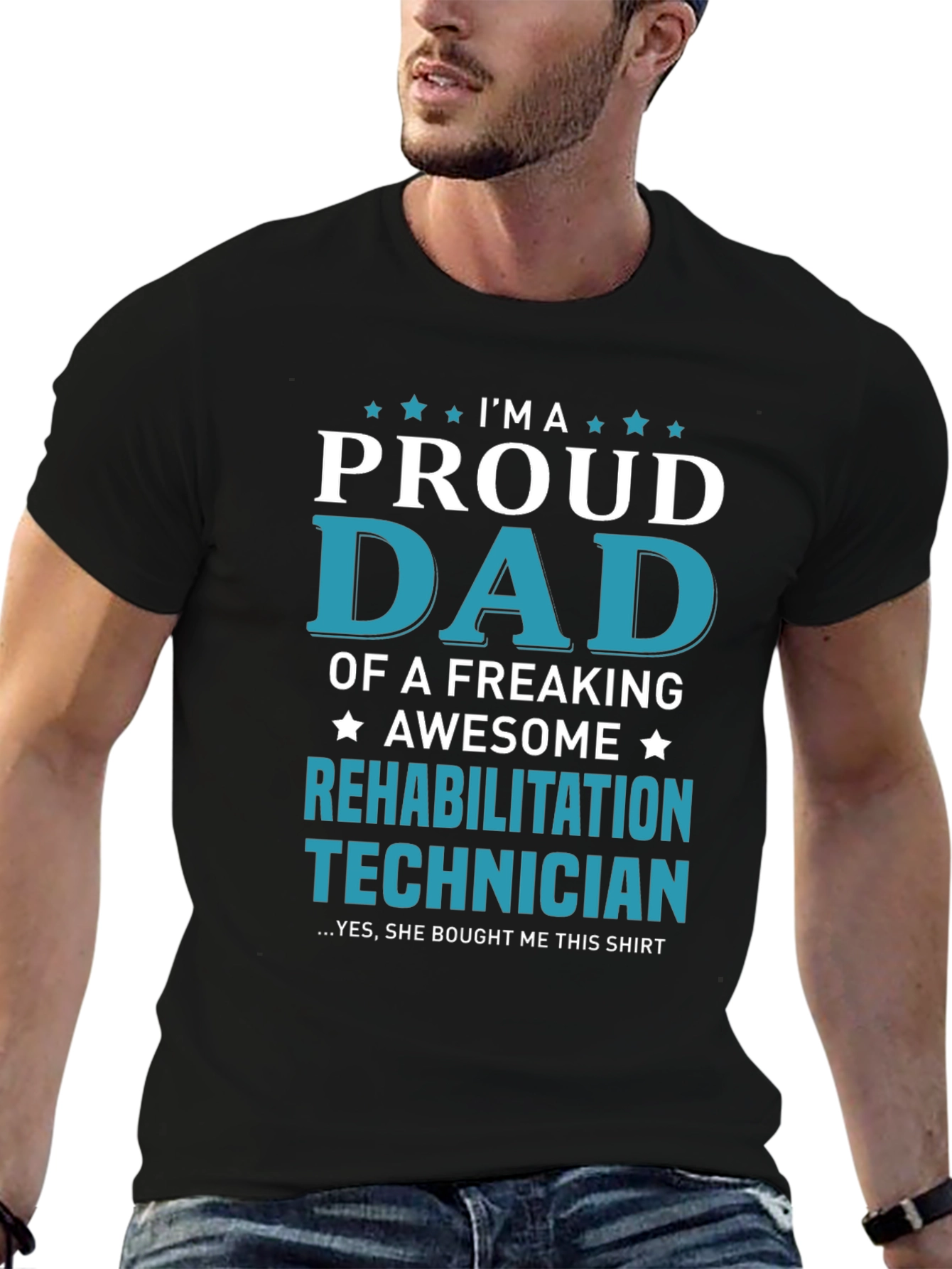 Proud Dad Rehabilitation Technician T-Shirt