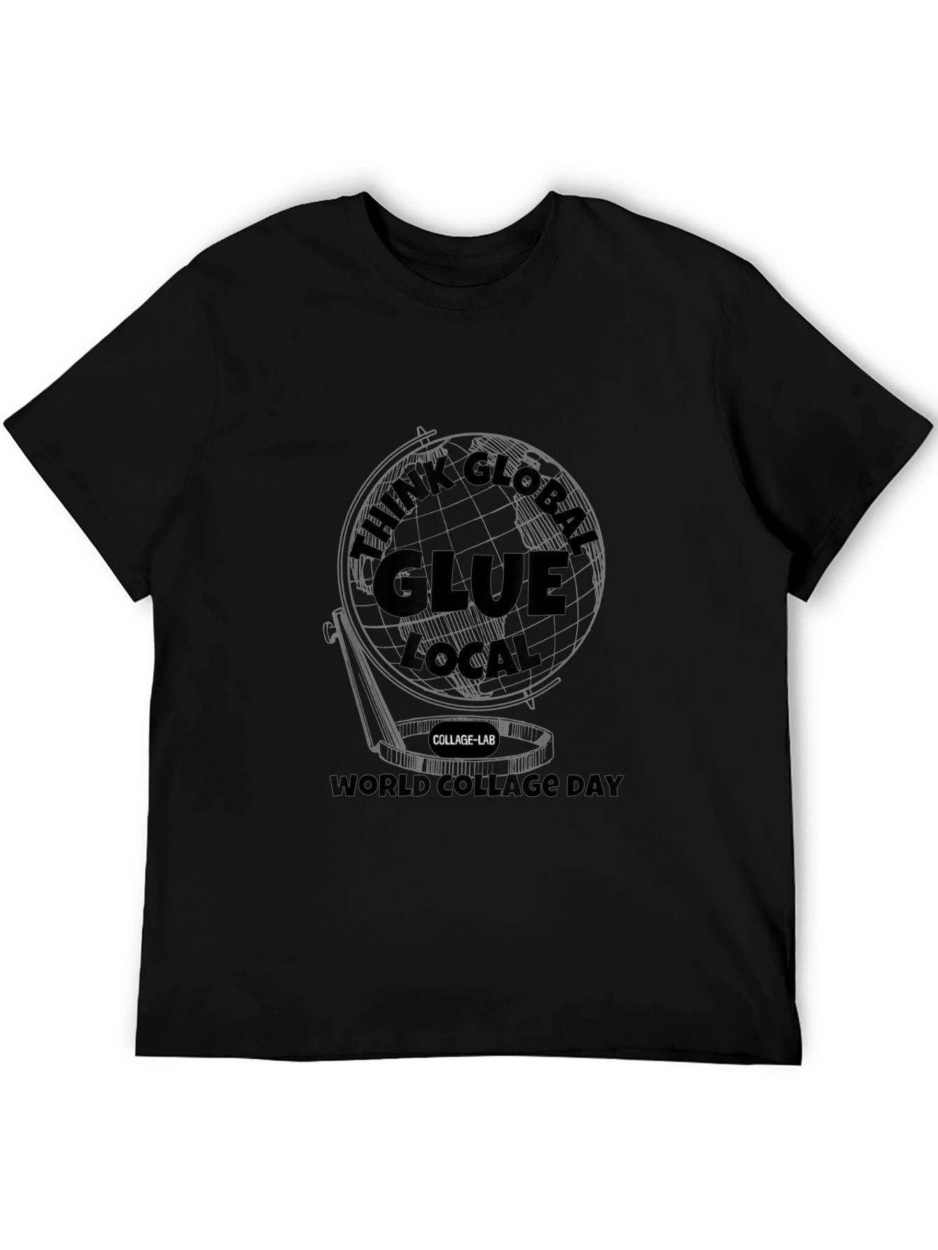 Think Global Glue Local Black T-Shirt