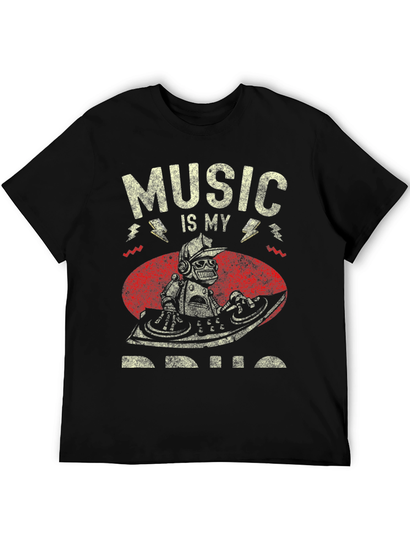 Music is My Drug T-Shirt - DJ Robot Design