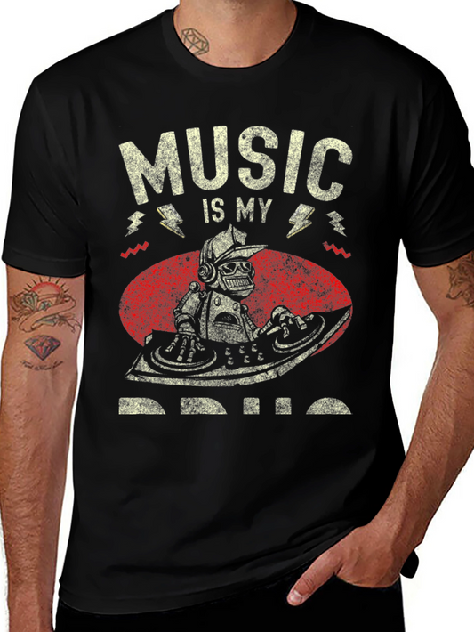 Music is My Drug T-Shirt - DJ Robot Design