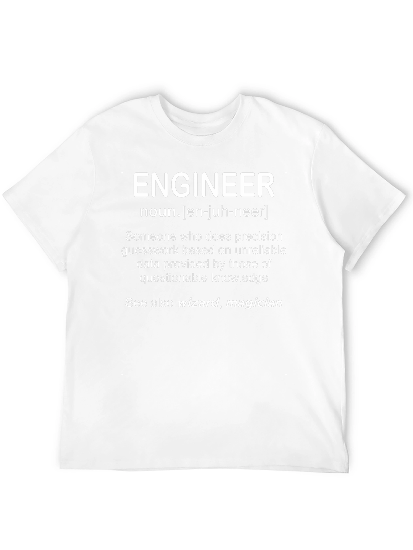 Engineer Definition Novelty T-Shirt