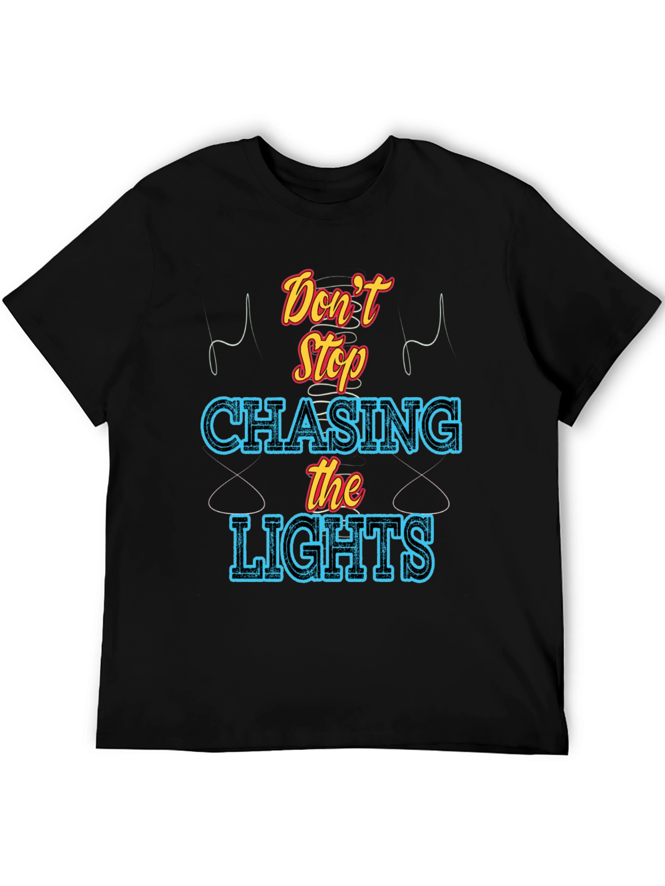 Dont Stop Chasing the Lights Graphic Tee