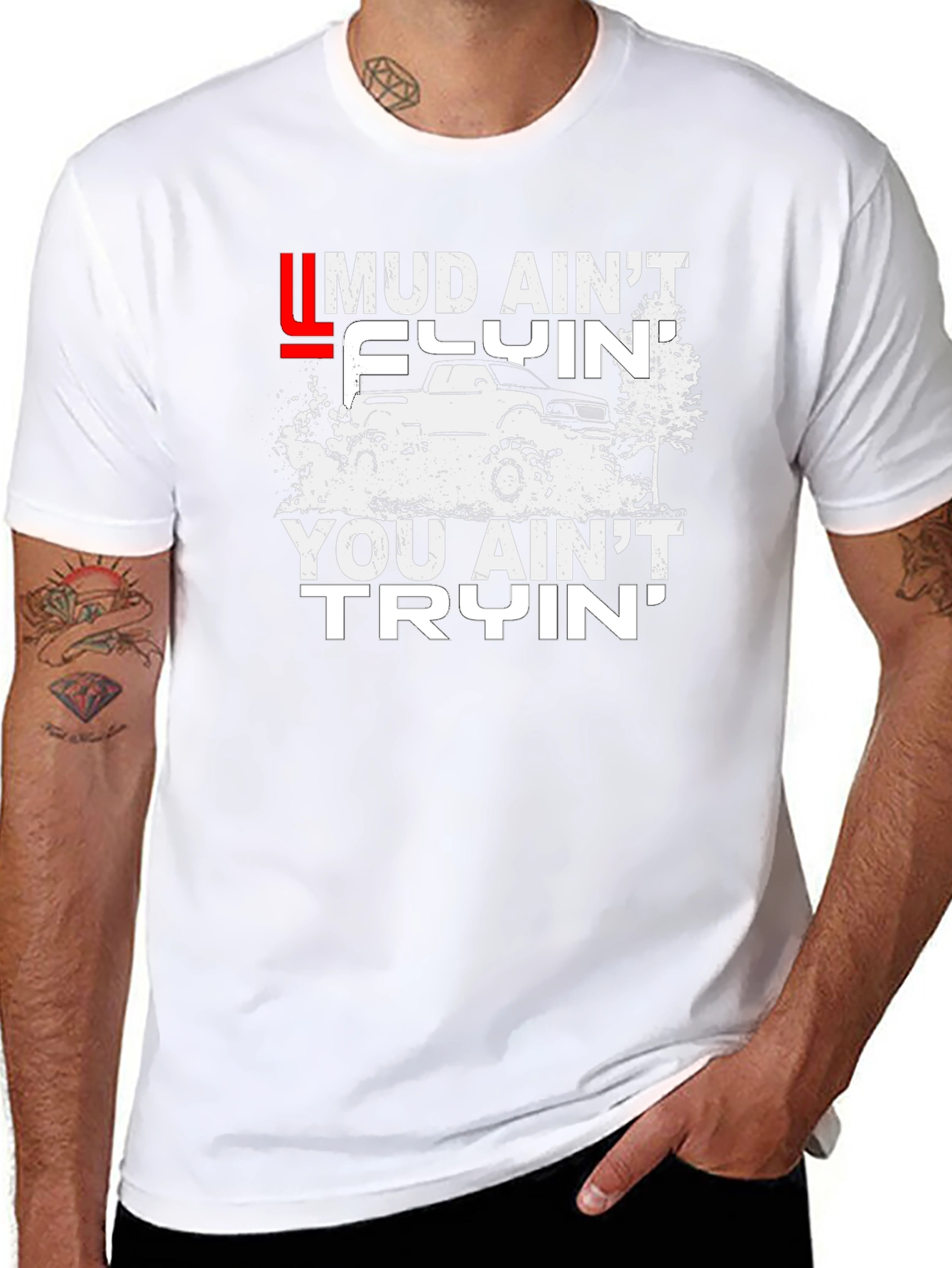 Mud Aint Flyin T-Shirt - Off-Road Adventure Tee