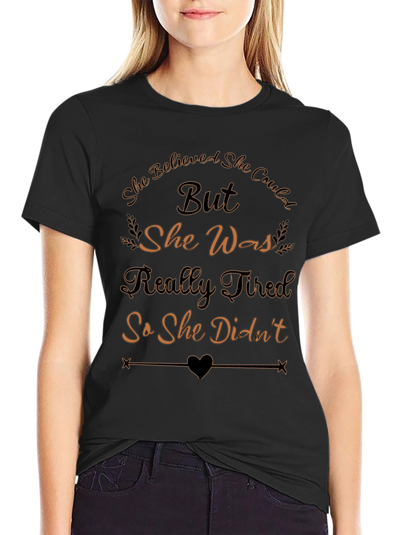 She Believed She Could But Funny Graphic T-Shirt
