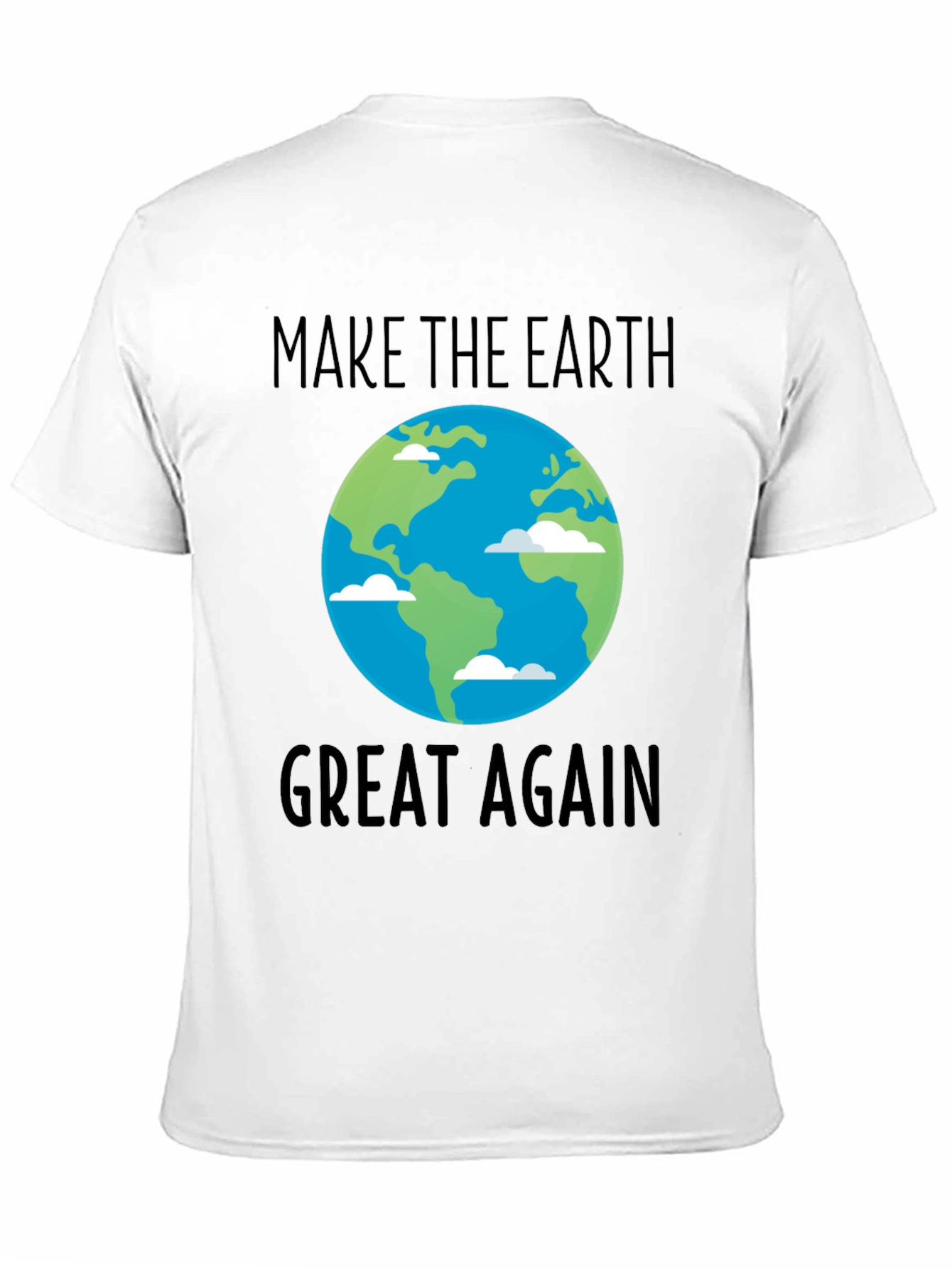 Make The Earth Great Again T-Shirt
