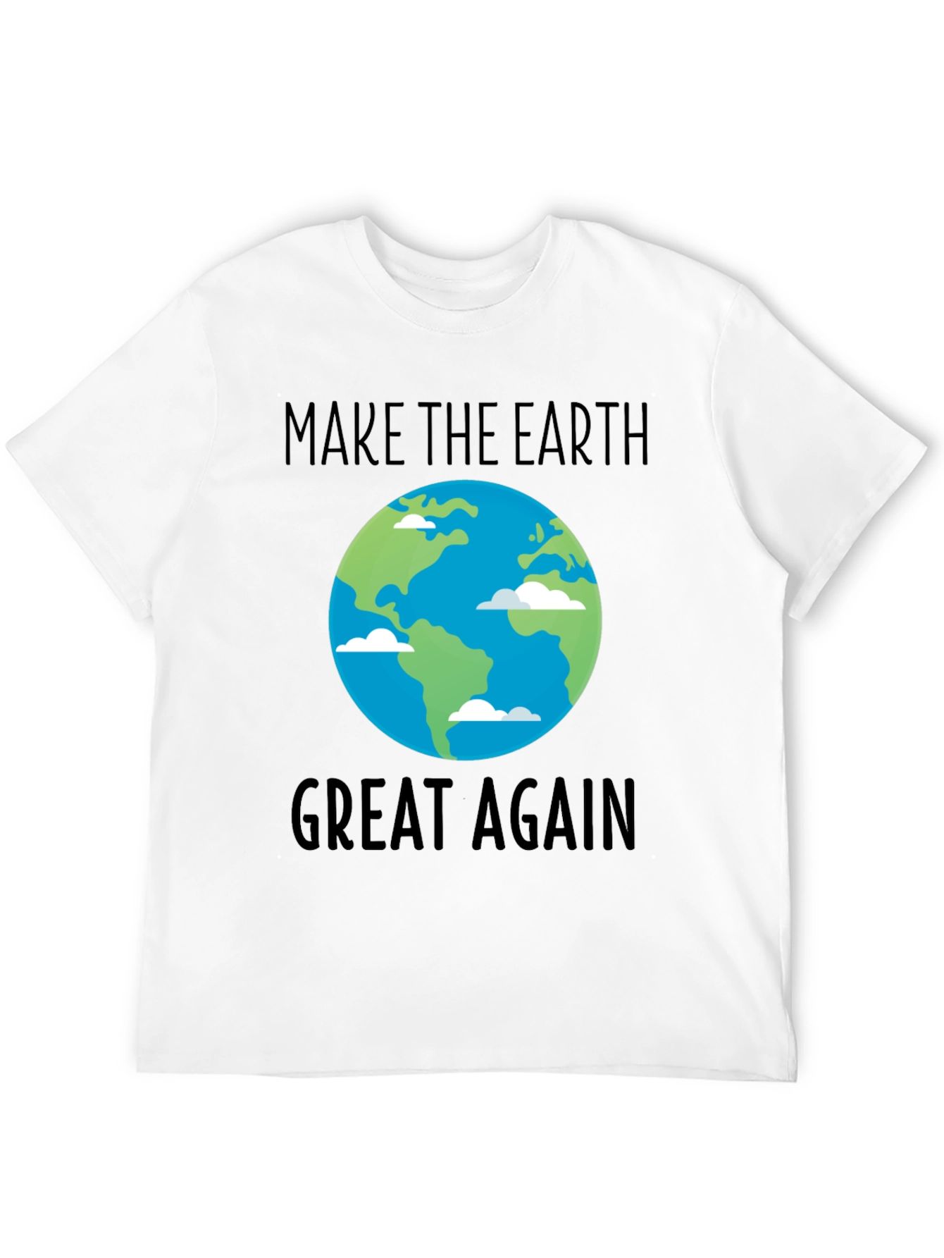 Make The Earth Great Again T-Shirt