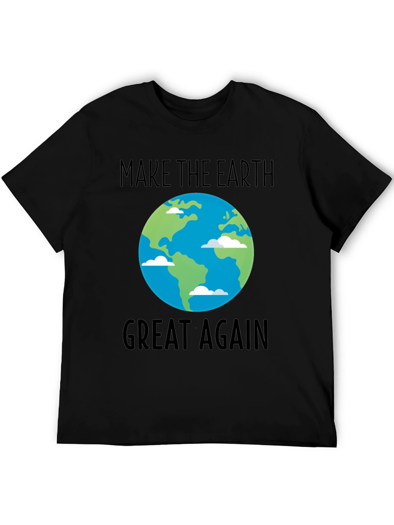 Make The Earth Great Again T-Shirt