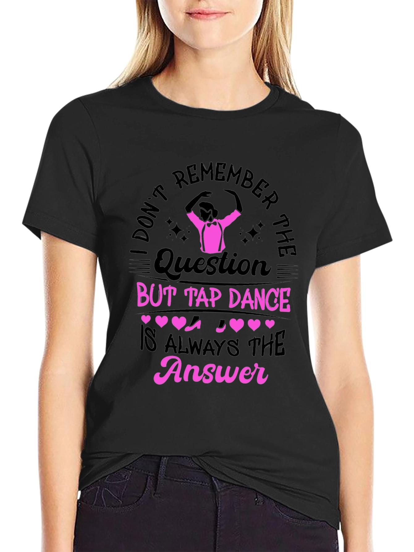 Tap Dance Answer Tee - Fun Black T-Shirt