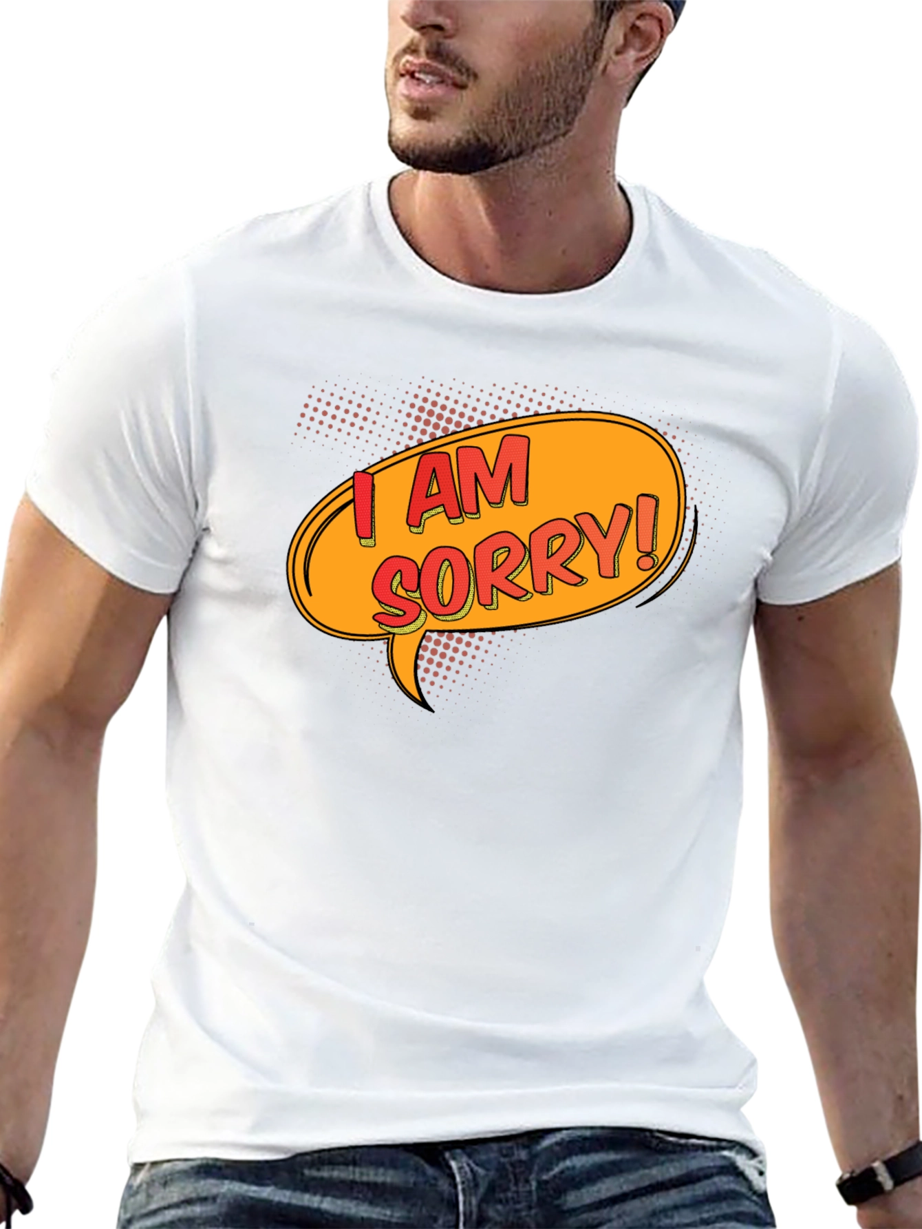 I Am Sorry T-Shirt - Funny Apology Gift