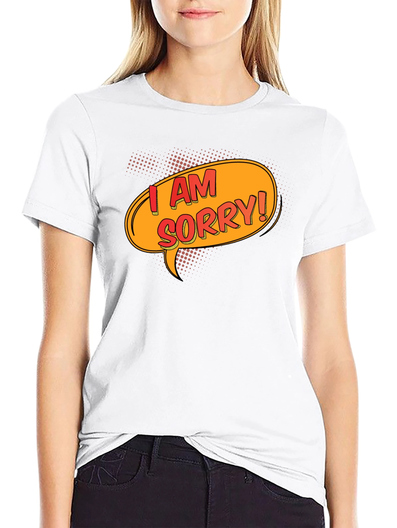 I Am Sorry T-Shirt - Funny Apology Gift