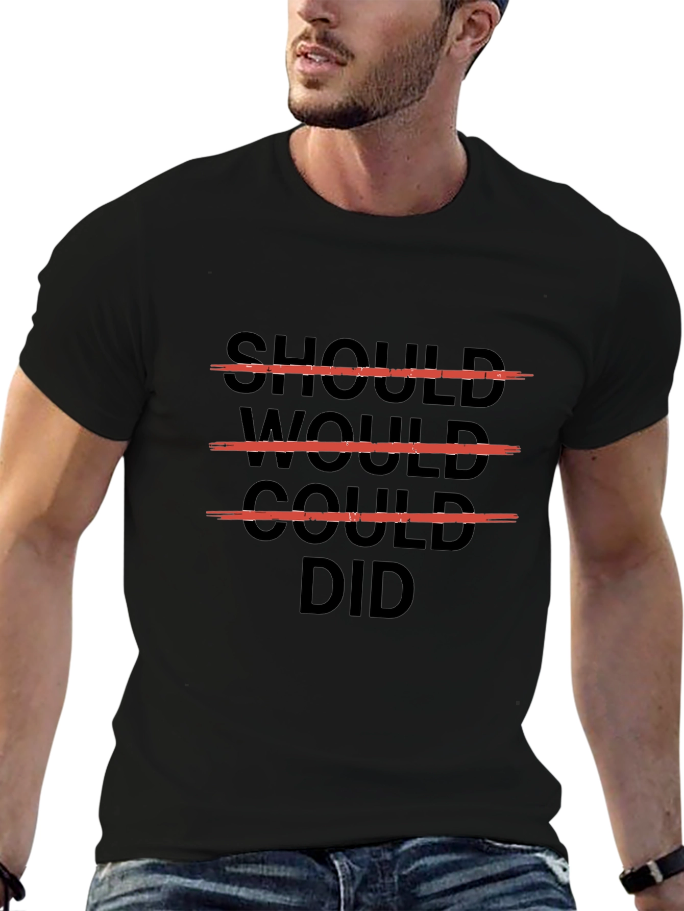 Should Would Could Did T-Shirt - Motivational Graphic Tee