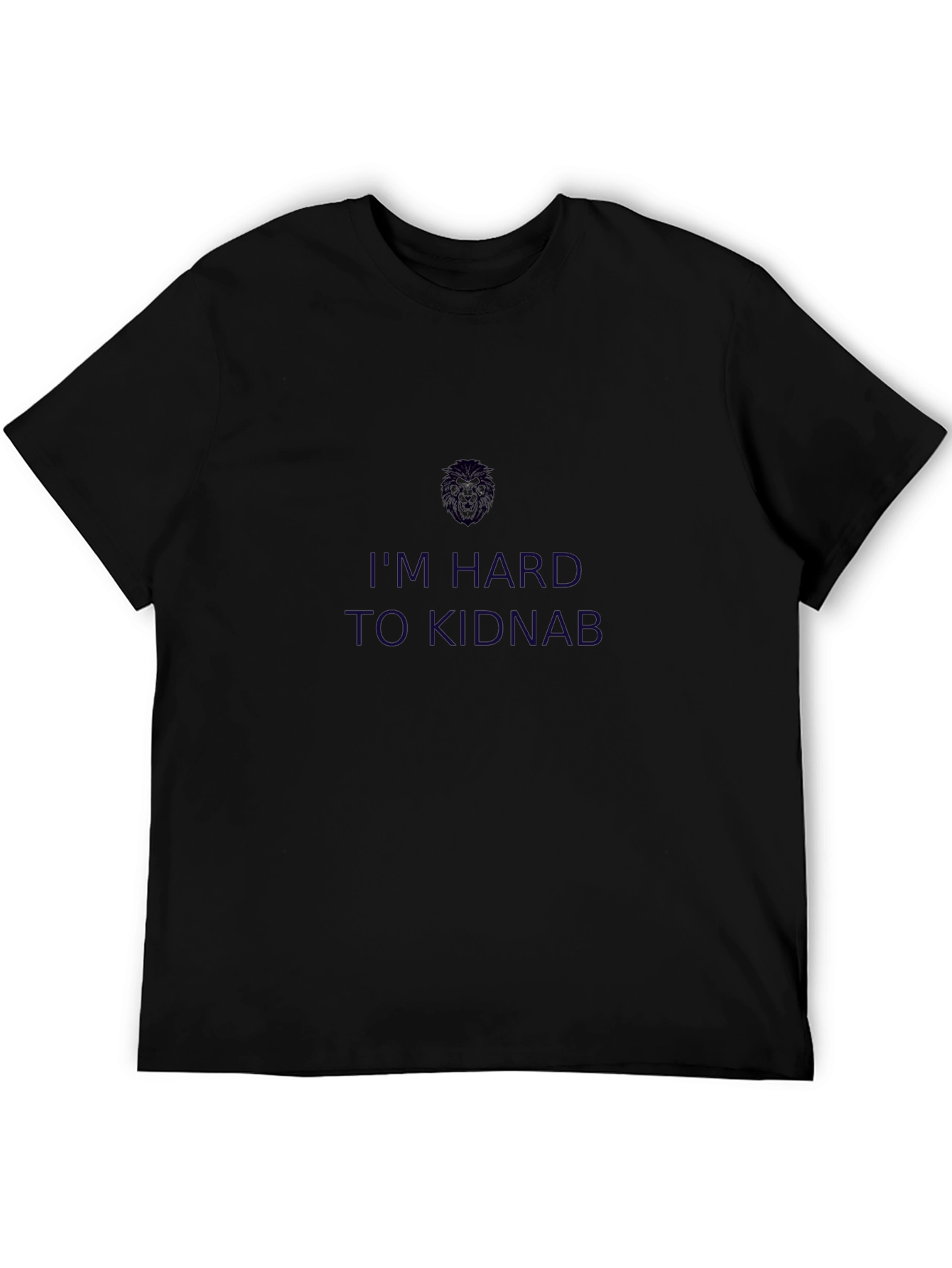 Im Hard to Kidnap Tee -  Black Casual T-Shirt