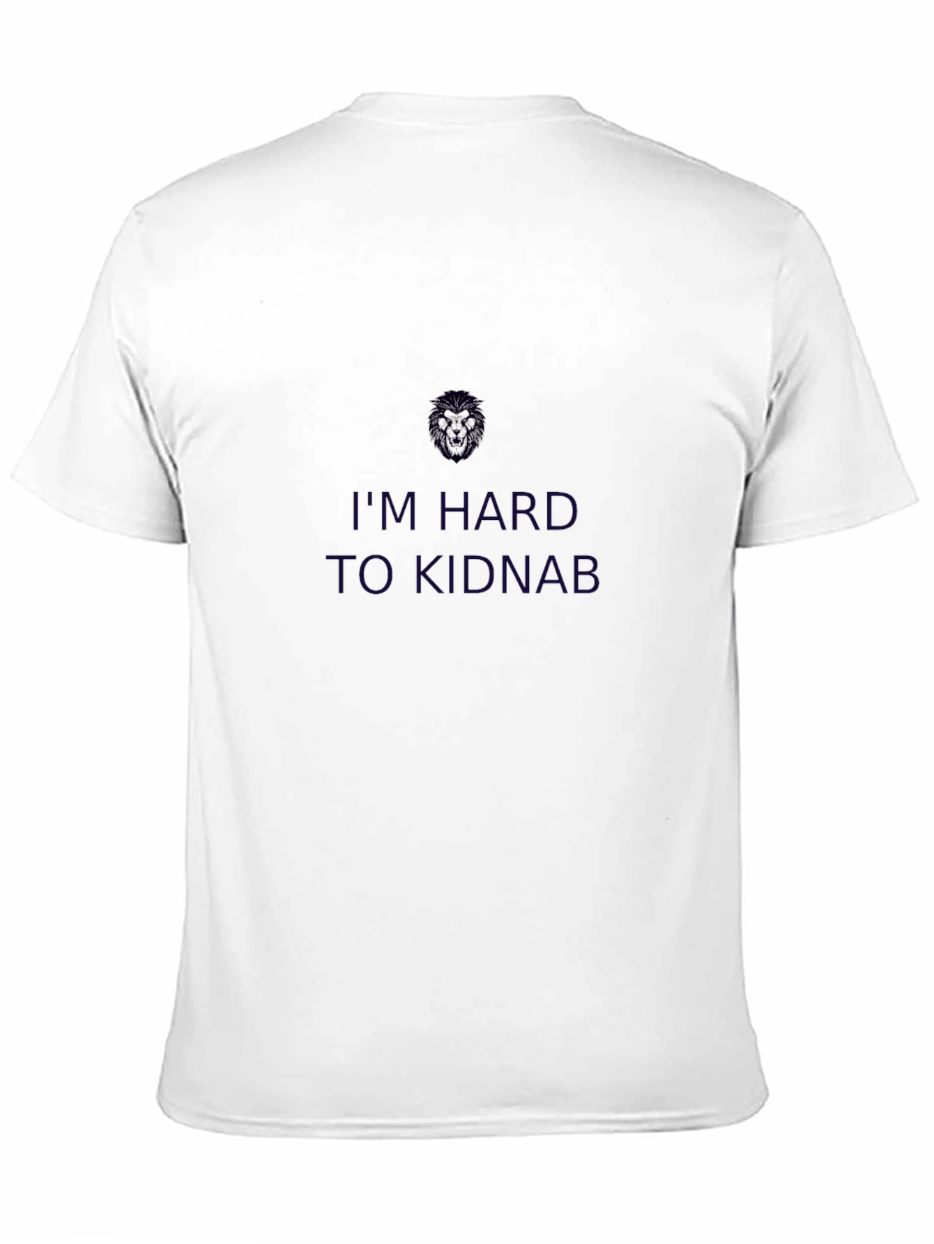 Im Hard to Kidnap Tee -  Black Casual T-Shirt