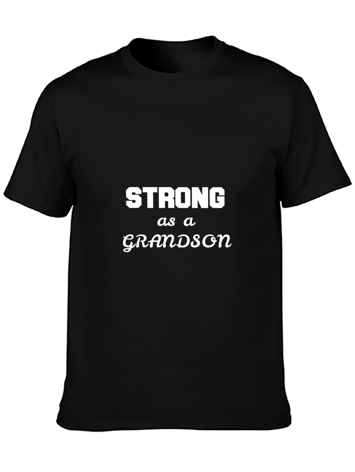 Strong as a Grandson Graphic T-Shirt