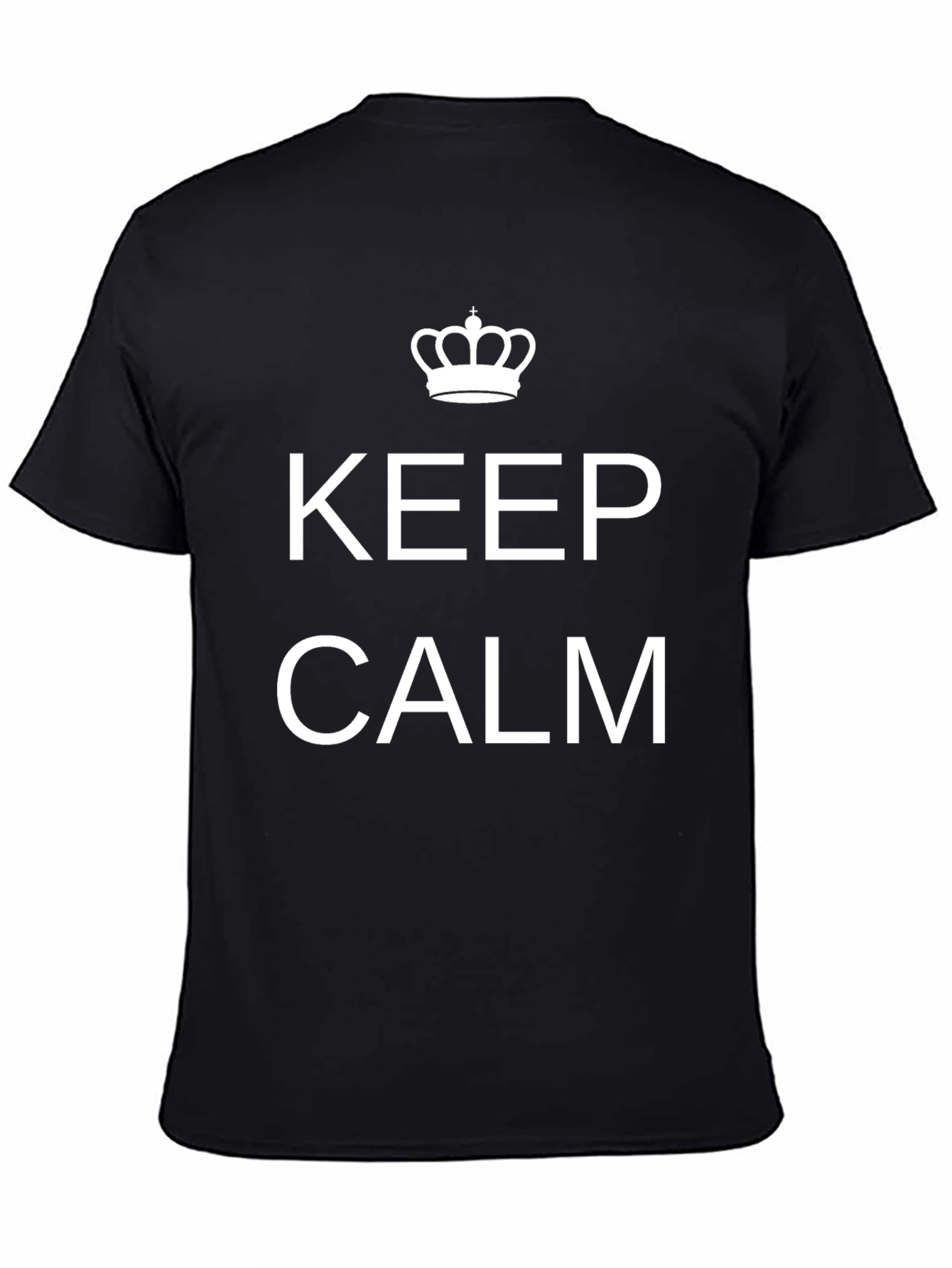 Keep Calm T-Shirt - Classic Slogan Tee