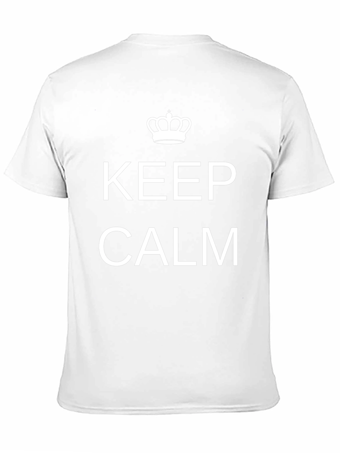 Keep Calm T-Shirt - Classic Slogan Tee
