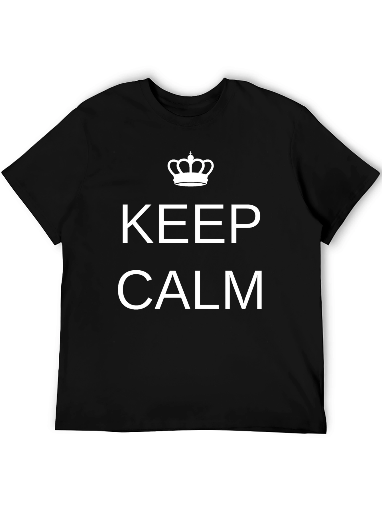 Keep Calm T-Shirt - Classic Slogan Tee