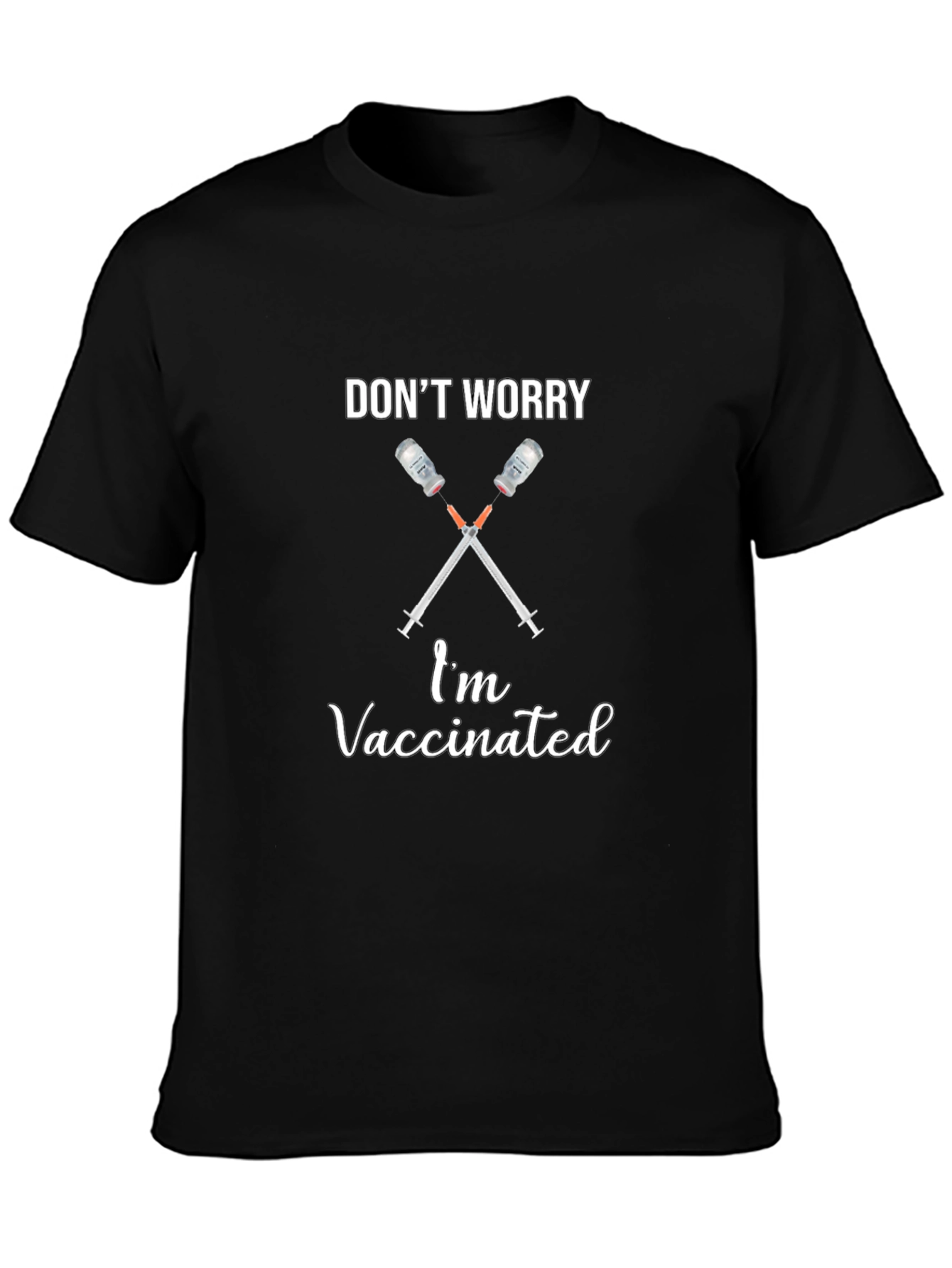 Dont Worry Im Vaccinated Black T-Shirt