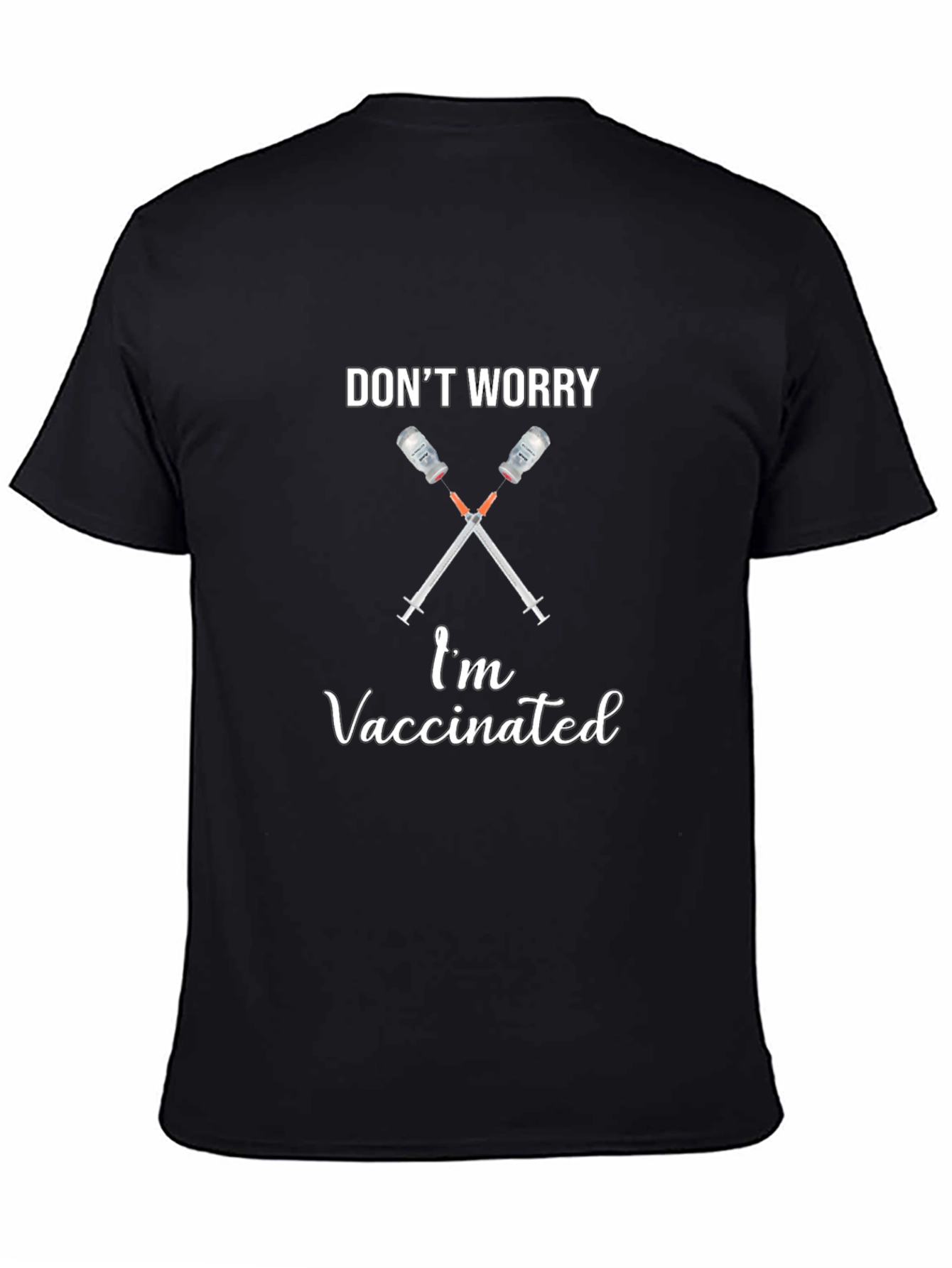 Dont Worry Im Vaccinated Black T-Shirt