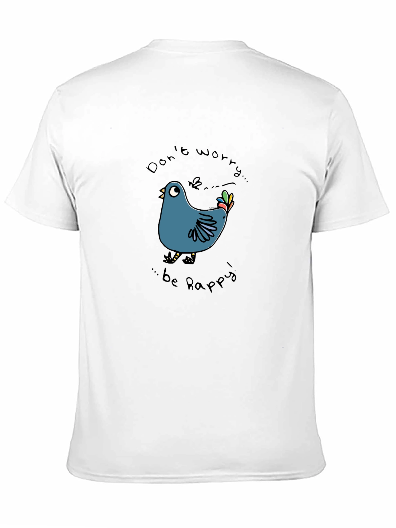 Dont Worry Be Happy T-Shirt Bird Graphic