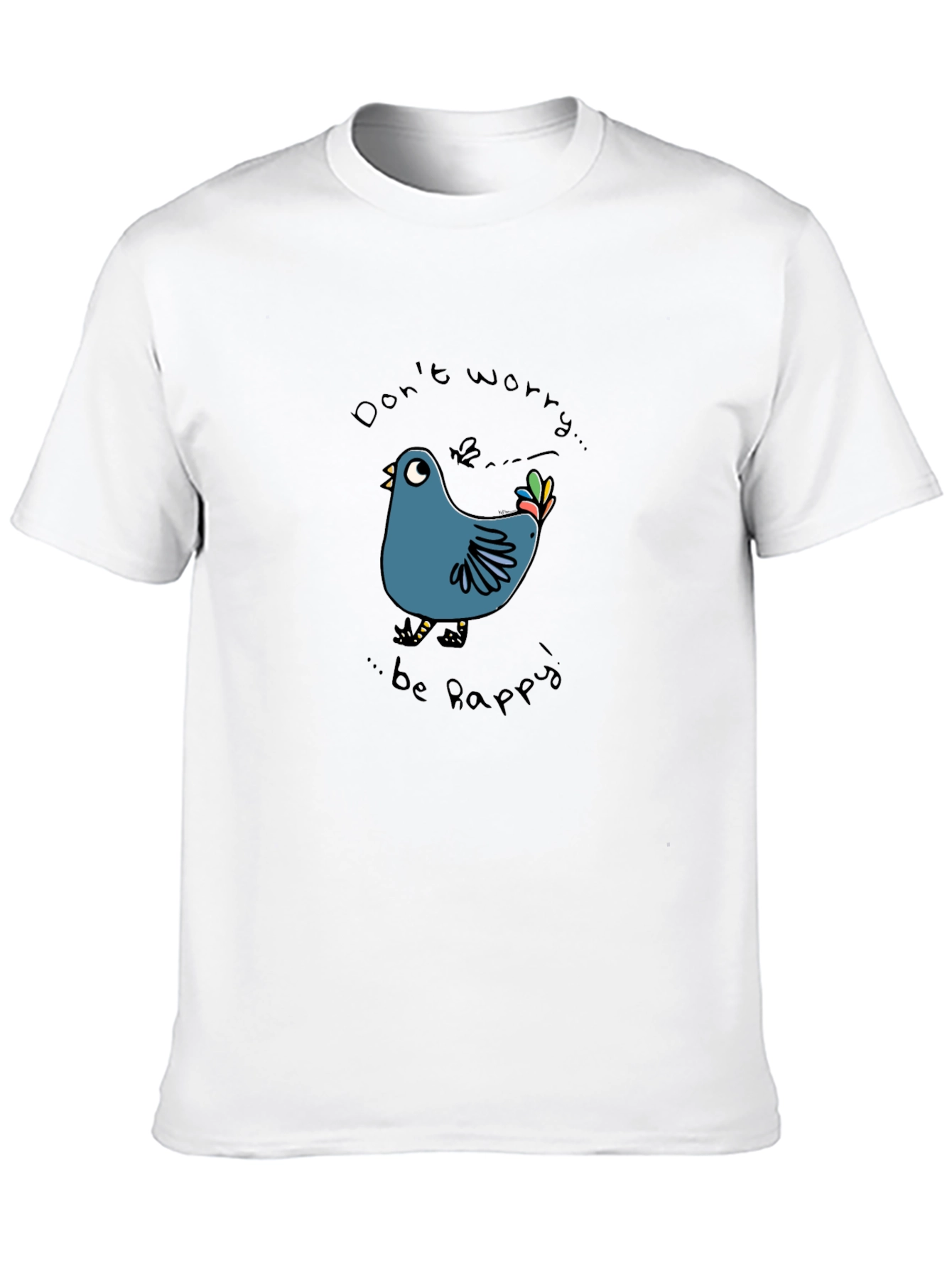 Dont Worry Be Happy T-Shirt Bird Graphic