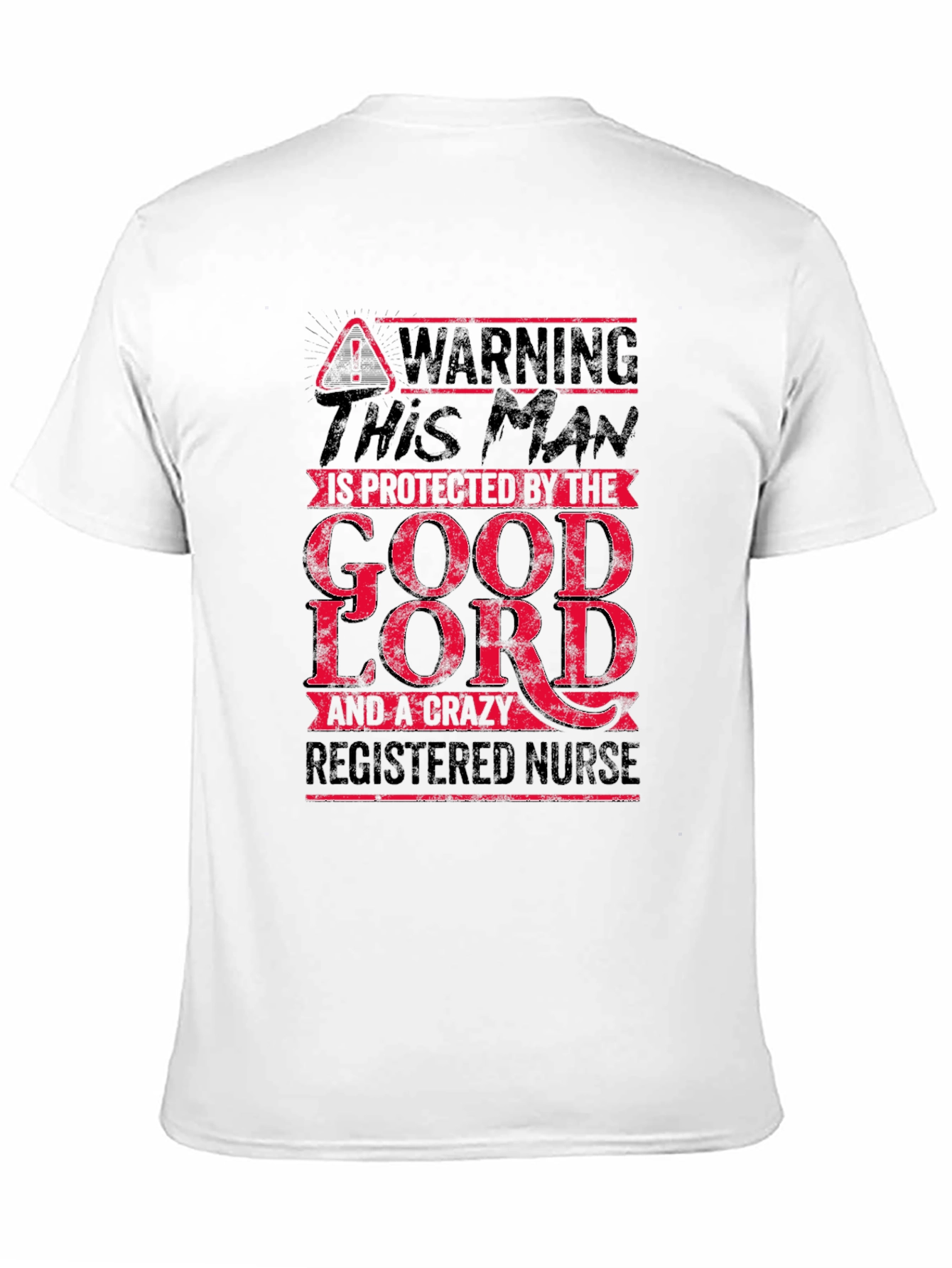 Warning: Protected by God & Crazy Nurse T-Shirt