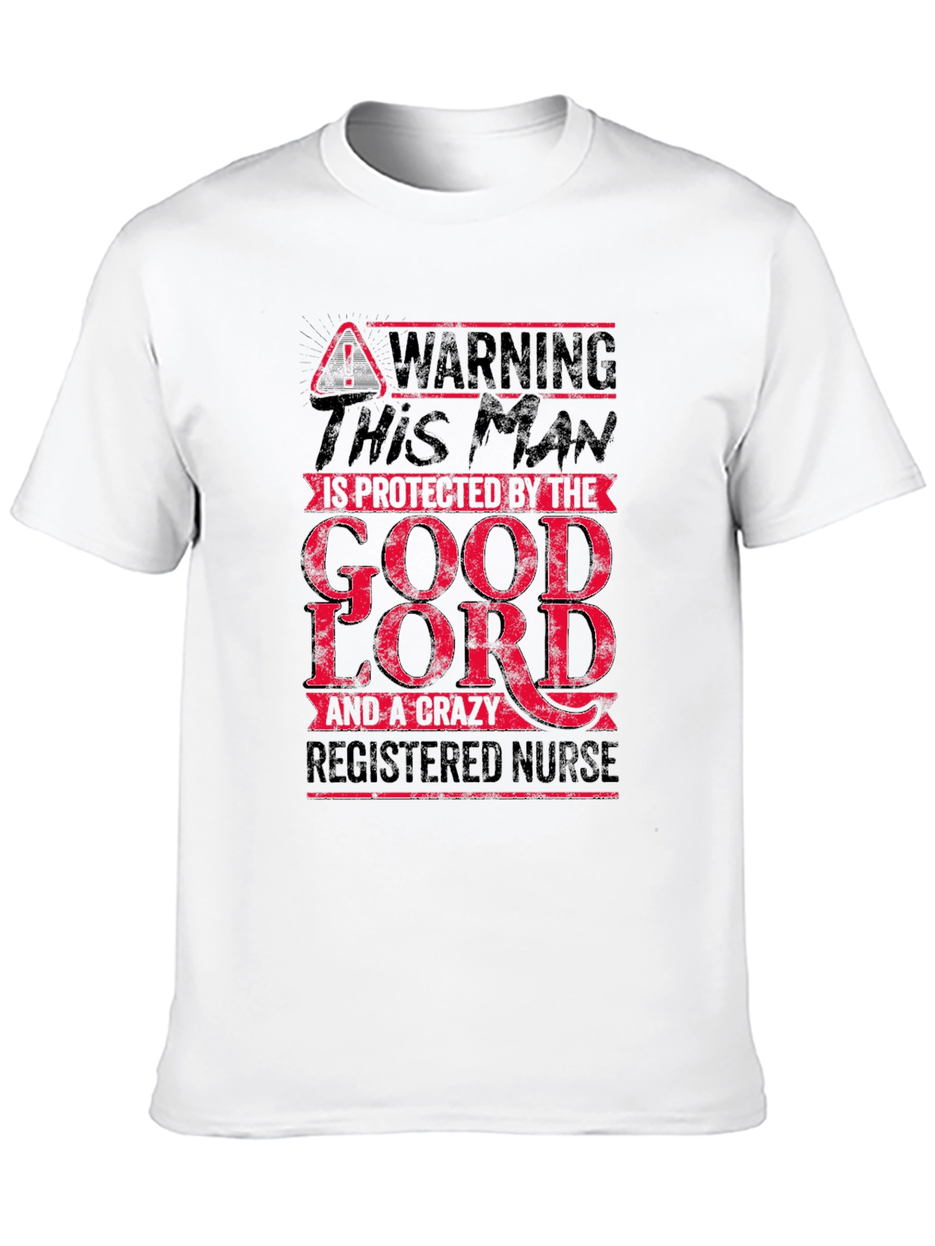 Warning: Protected by God & Crazy Nurse T-Shirt