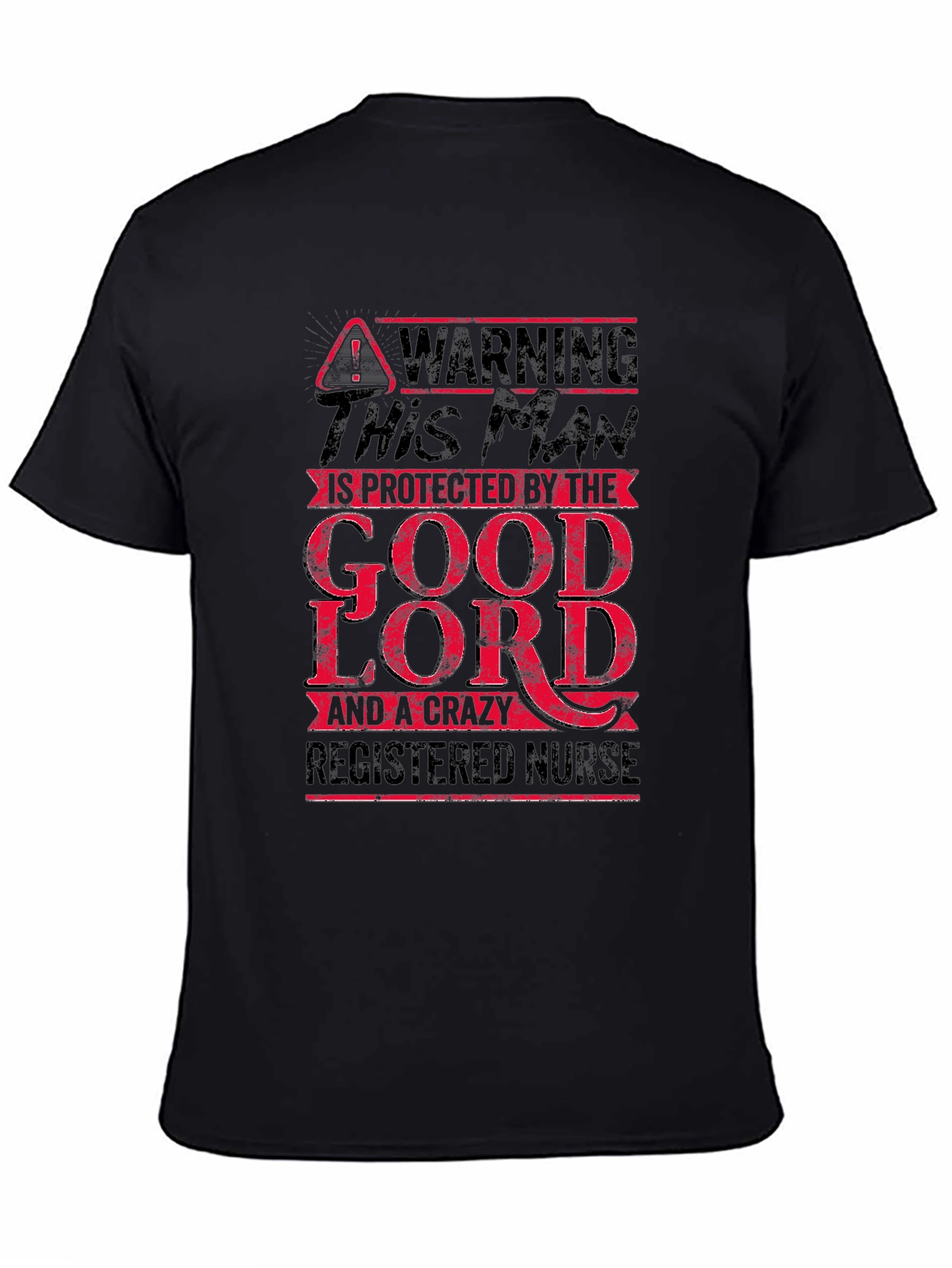 Warning: Protected by God & Crazy Nurse T-Shirt