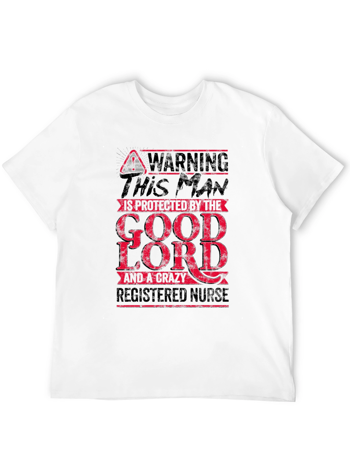 Warning: Protected by God & Crazy Nurse T-Shirt