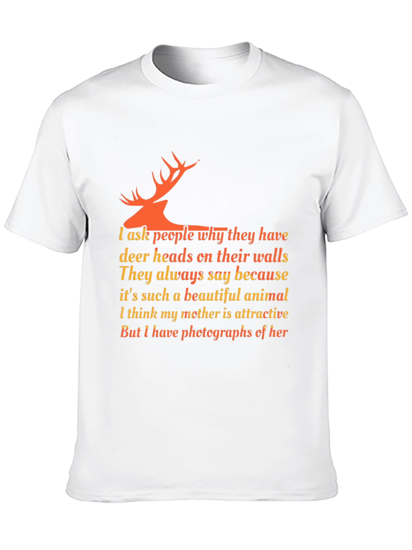 Deer Head Quote T-Shirt
