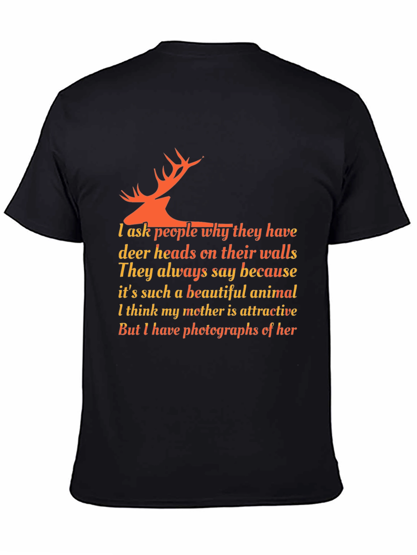 Deer Head Quote T-Shirt