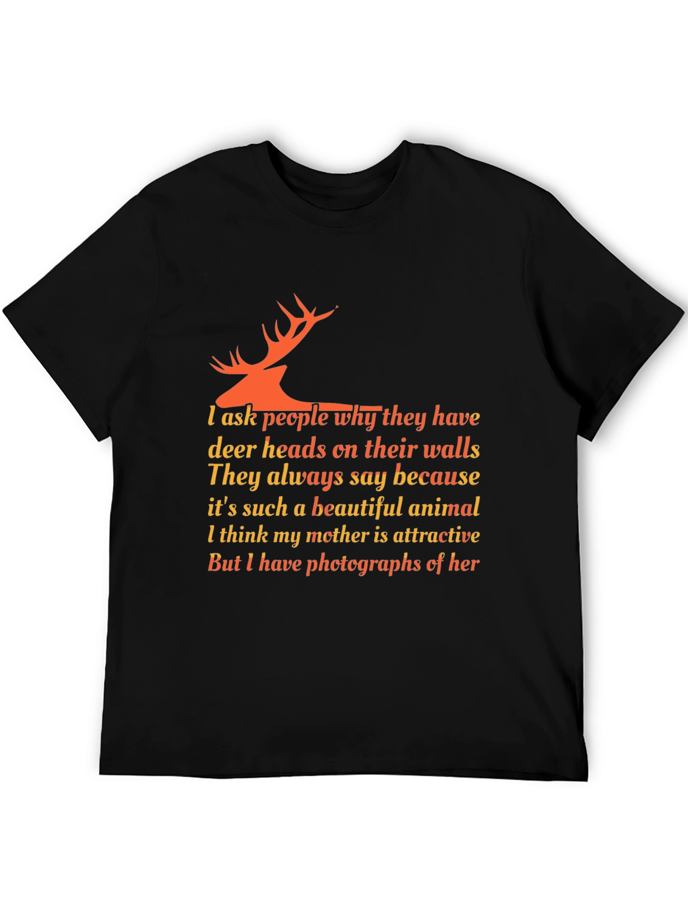 Deer Head Quote T-Shirt