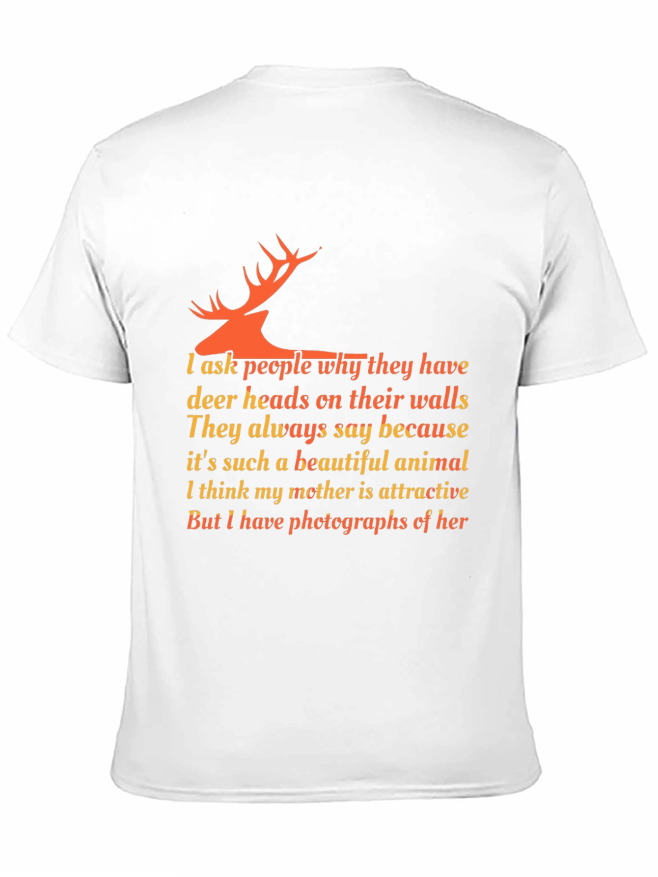 Deer Head Quote T-Shirt