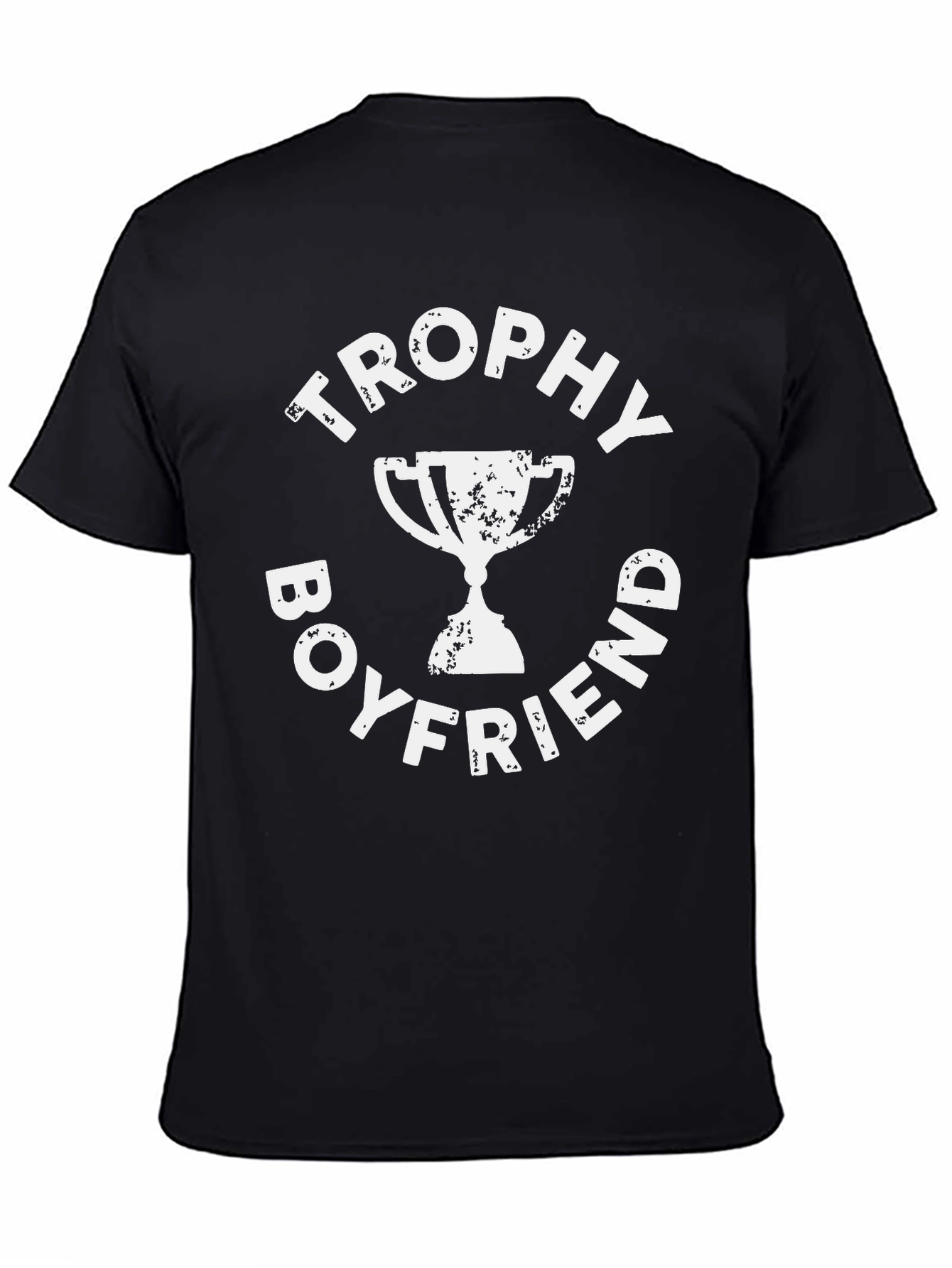Trophy Boyfriend Graphic Tee - Black Cotton T-Shirt