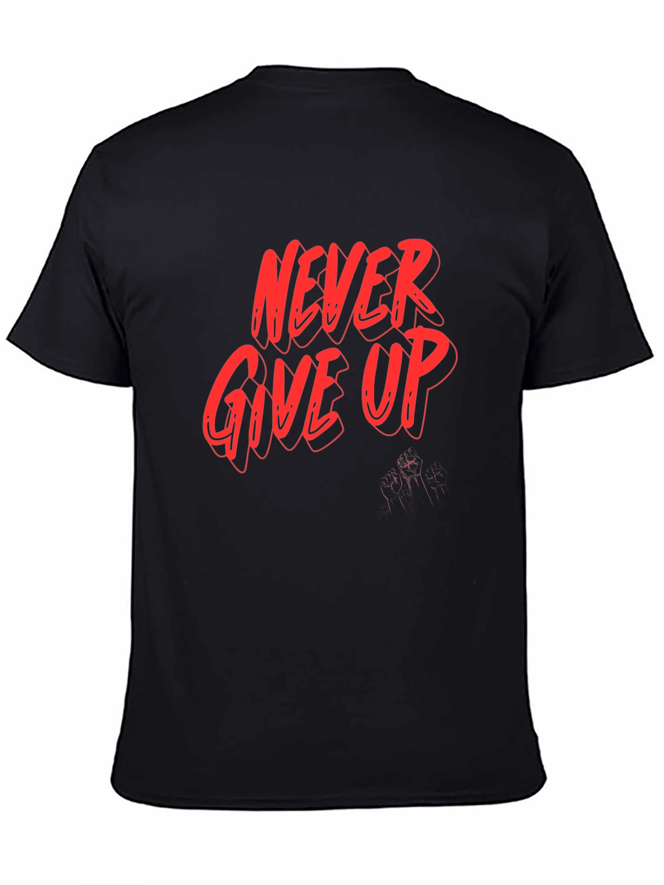 Never Give Up Graphic Tee - Motivation Shirt