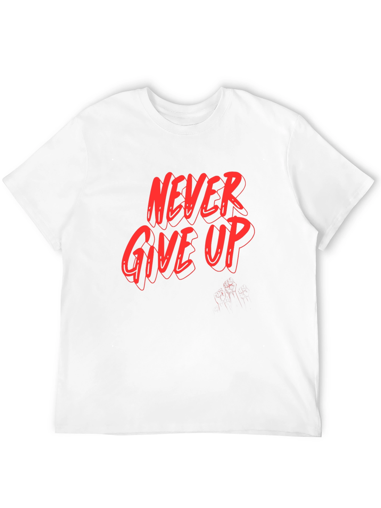 Never Give Up Graphic Tee - Motivation Shirt