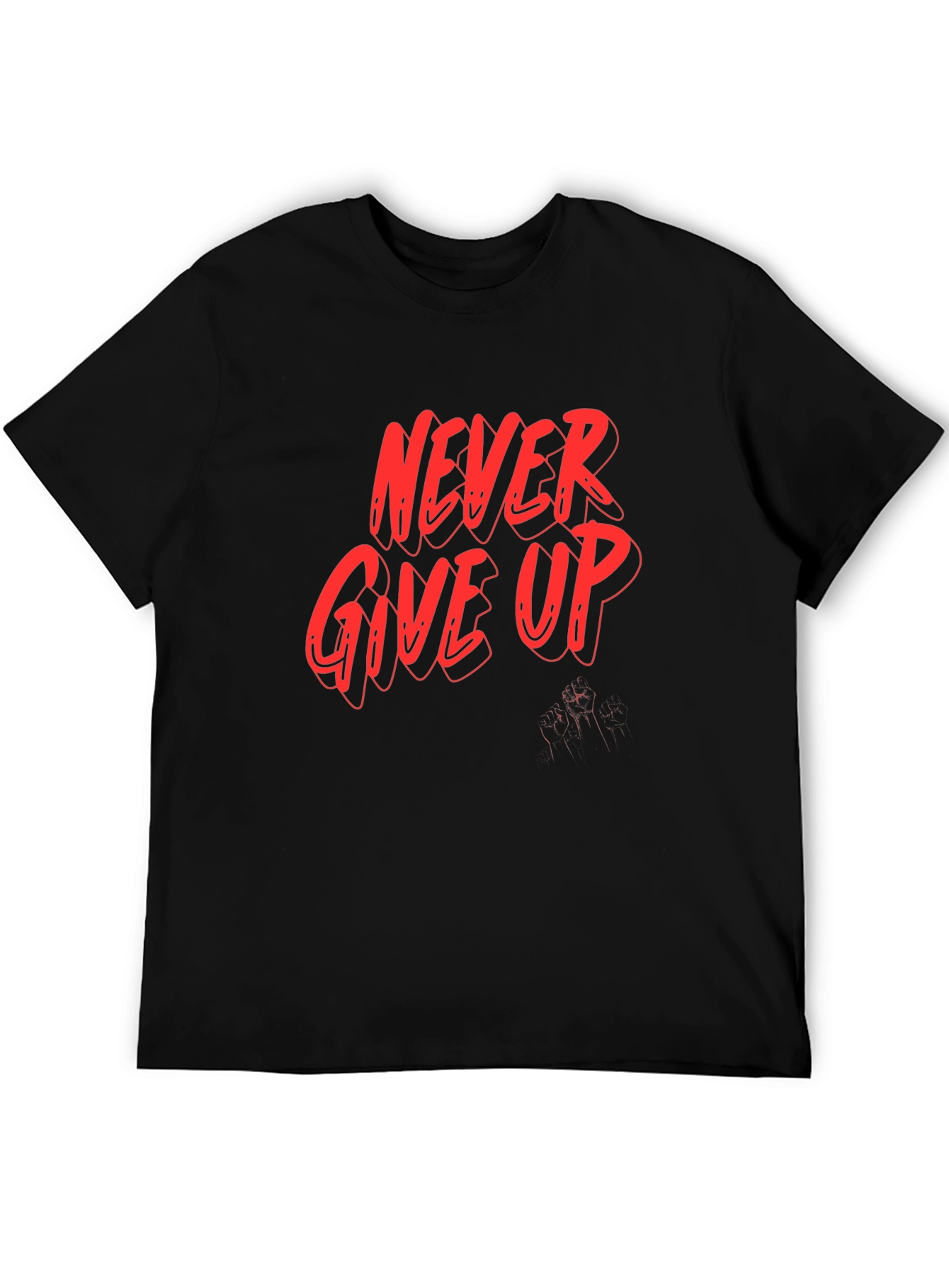 Never Give Up Graphic Tee - Motivation Shirt