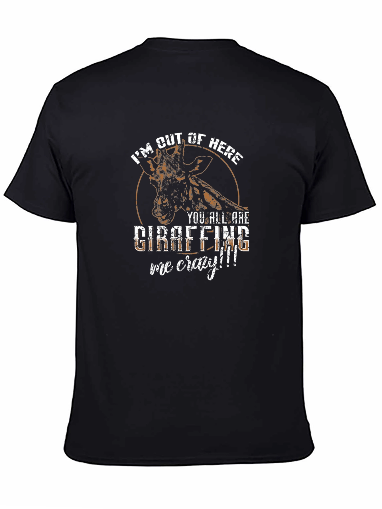 Funny Giraffe Graphic Tee - Im Out Of Here