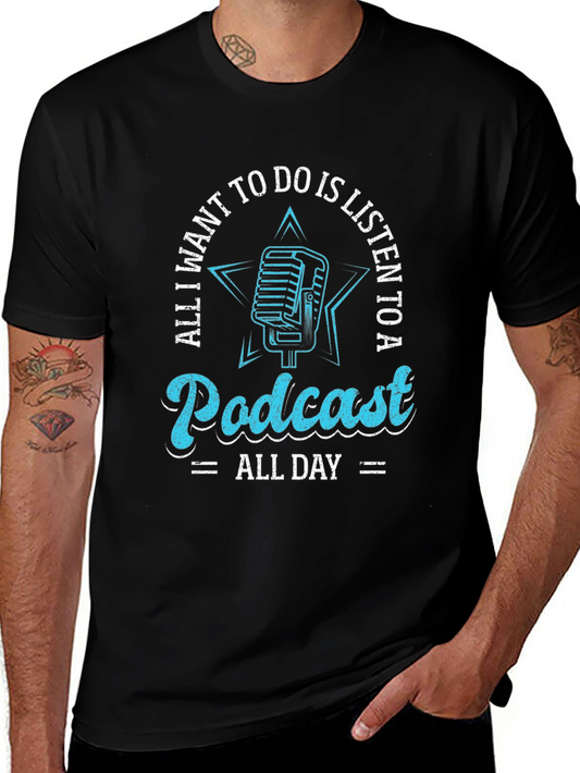 Podcast Lover T-Shirt - All I Want To Do Is Listen!