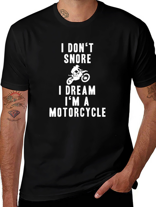 I Dream Im a Motorcycle Funny Graphic Tee