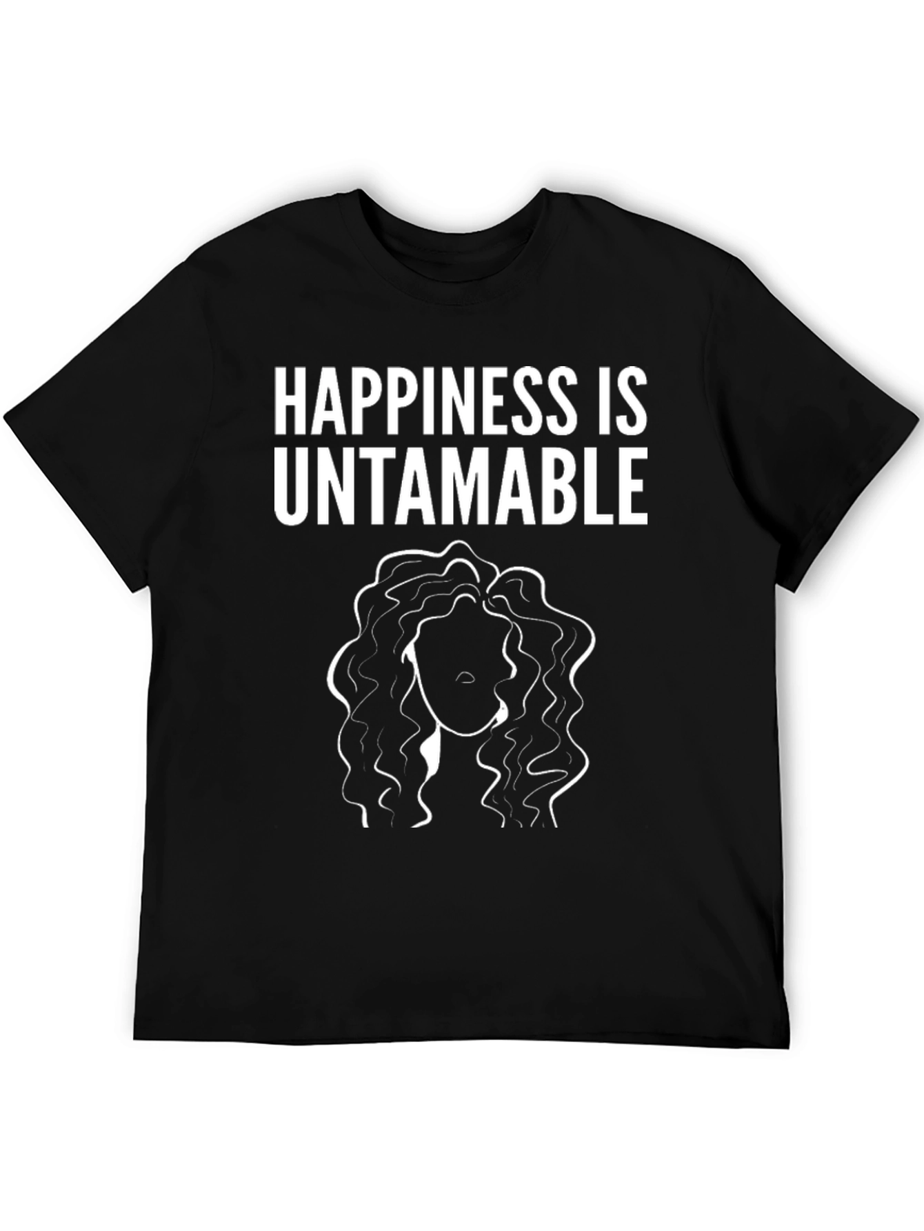 Happiness Is Untamable Black T-Shirt