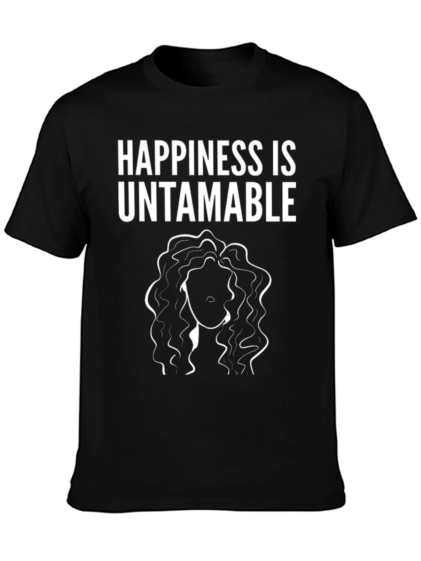 Happiness Is Untamable Black T-Shirt