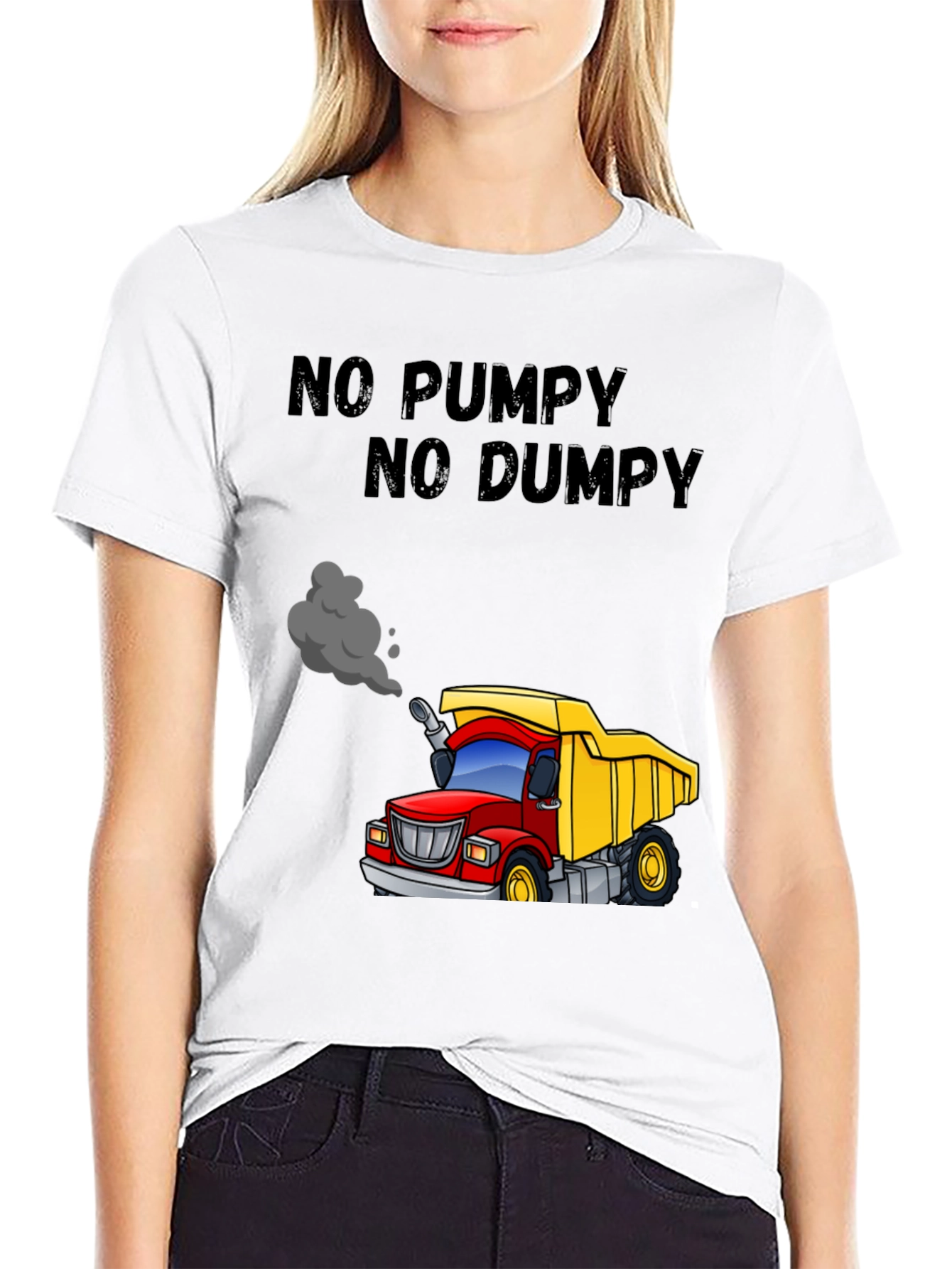 No Pumpy No Dumpy Cartoon Truck T-Shirt